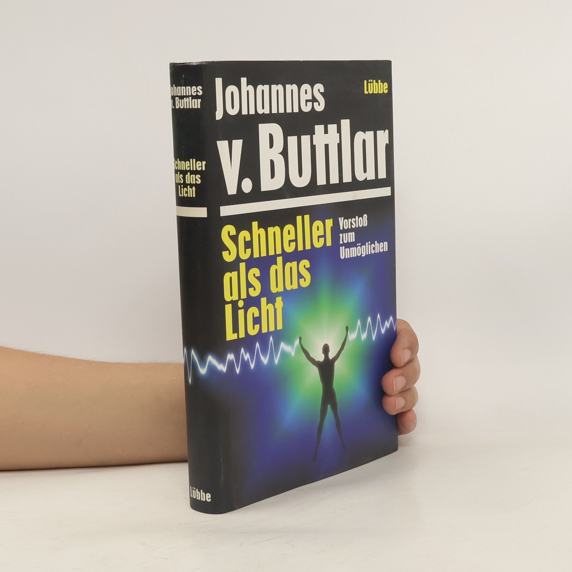 Johannes v. Buttlar Schneller als das Licht