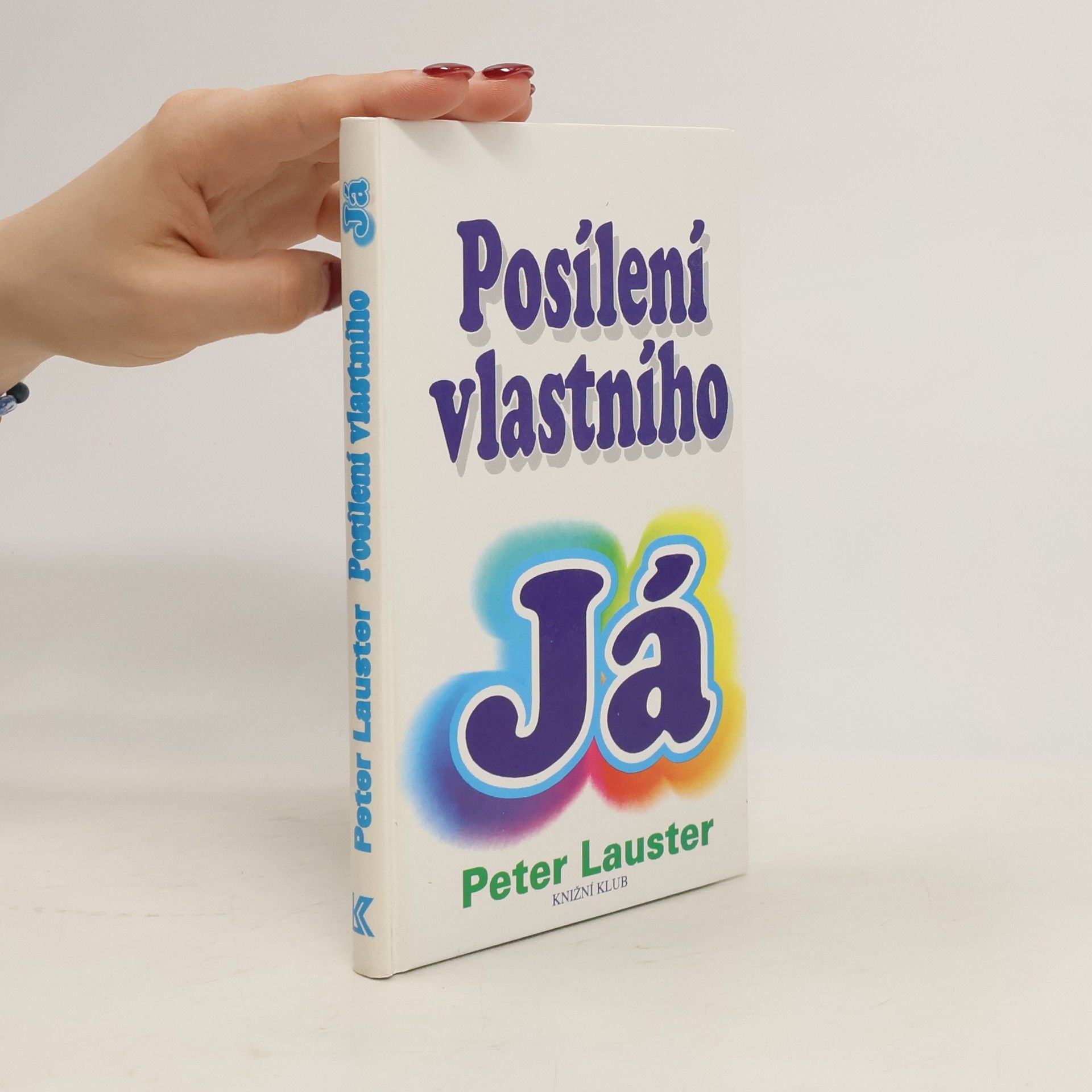 Peter Lauster Posílení vlastního já
