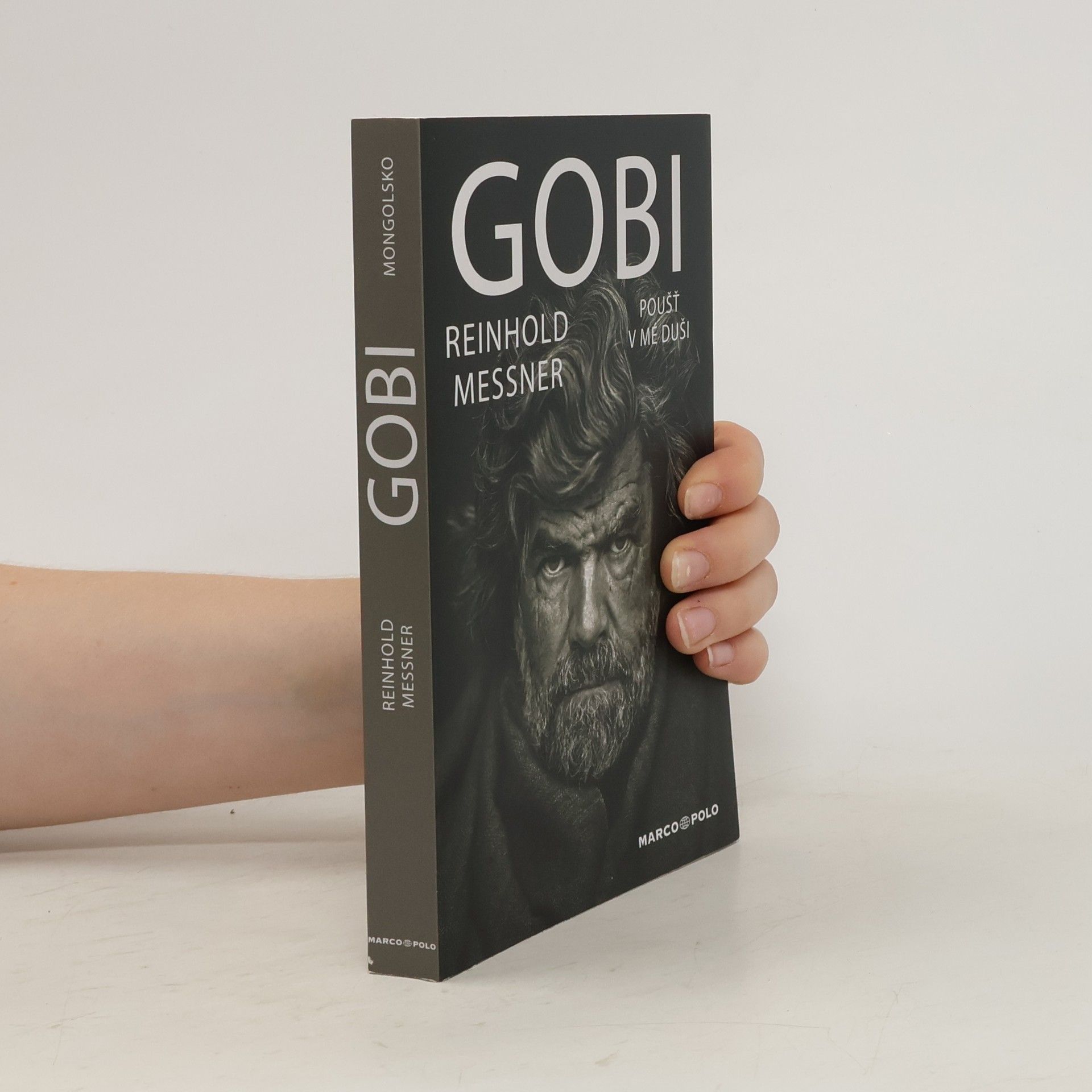 Reinhold Messner Gobi: Poušť v mé duši