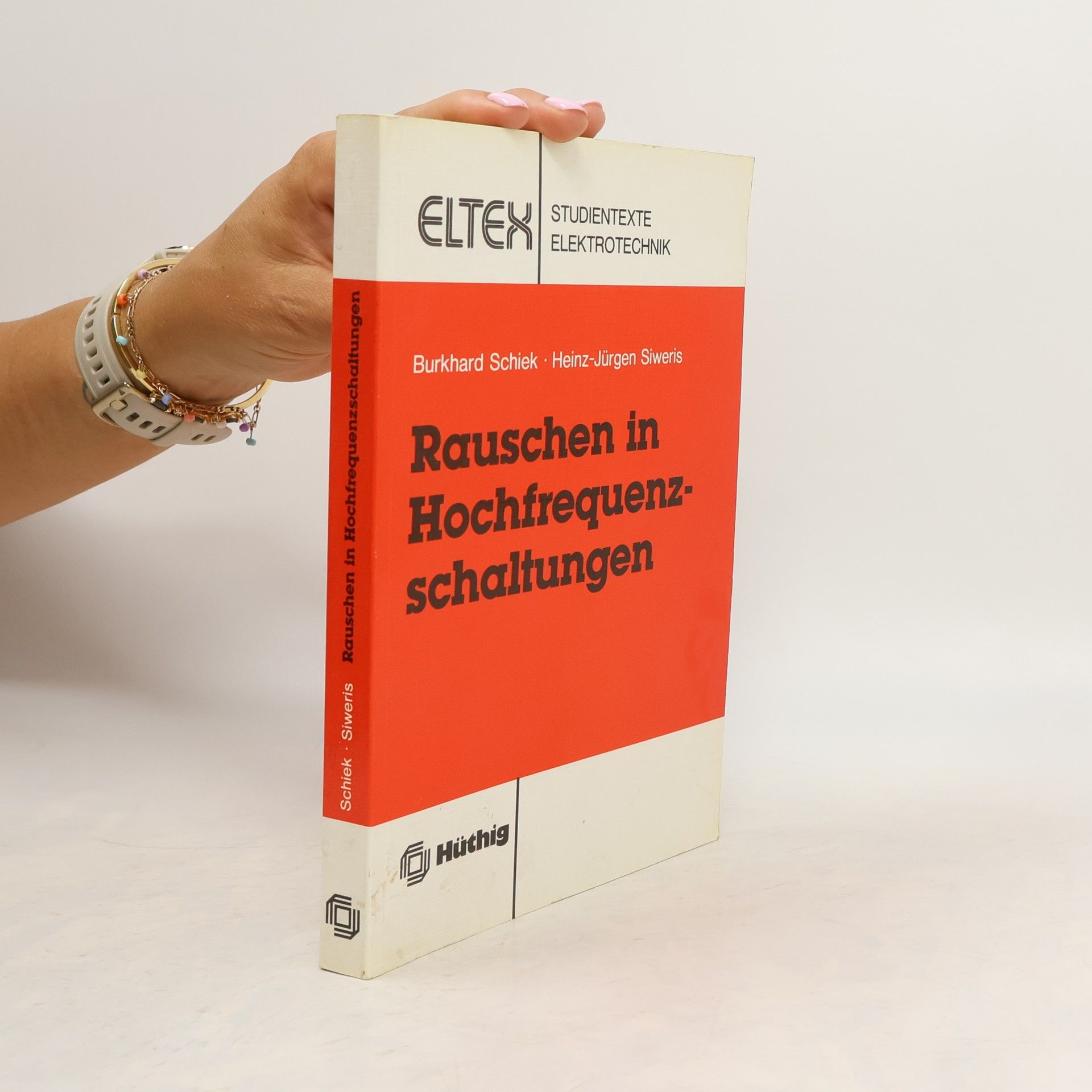 Burkhard Schiek Rauschen in Hochfrequenzschaltungen
