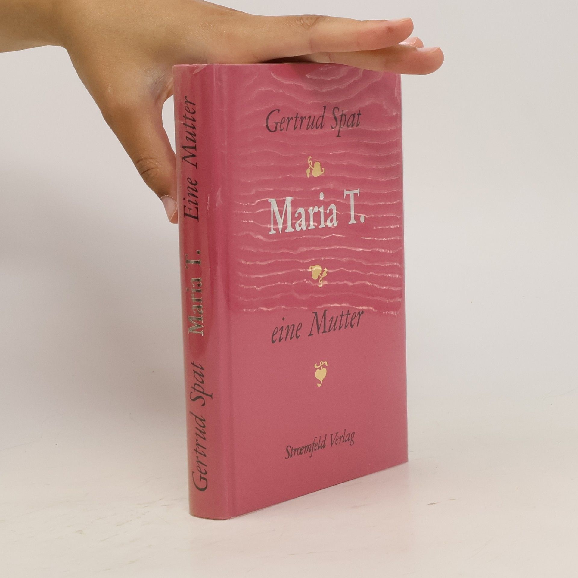 Gertrud Spat Maria T. Biographie einer Mutter