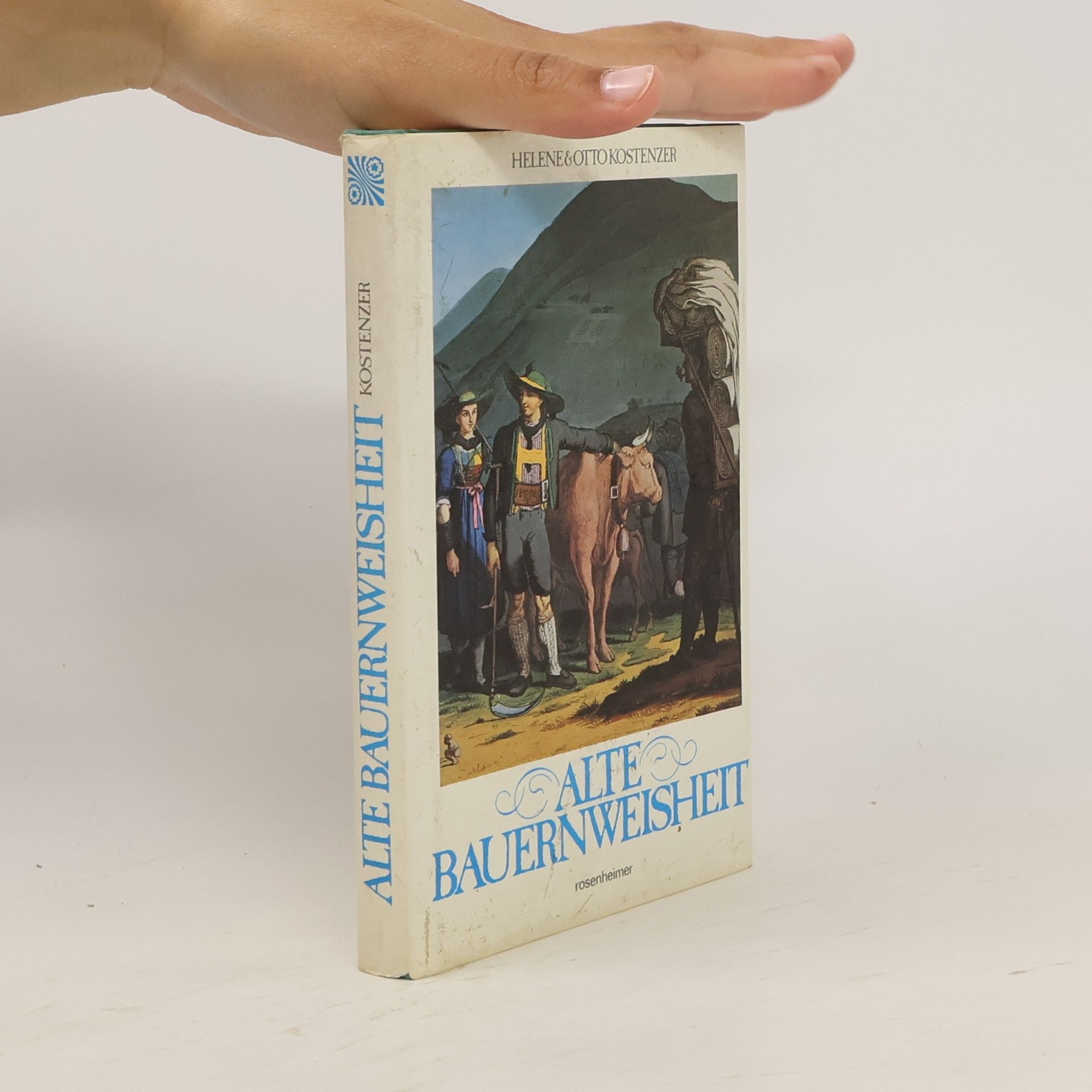 Helene Kostenzer Alte Bauernweisheit