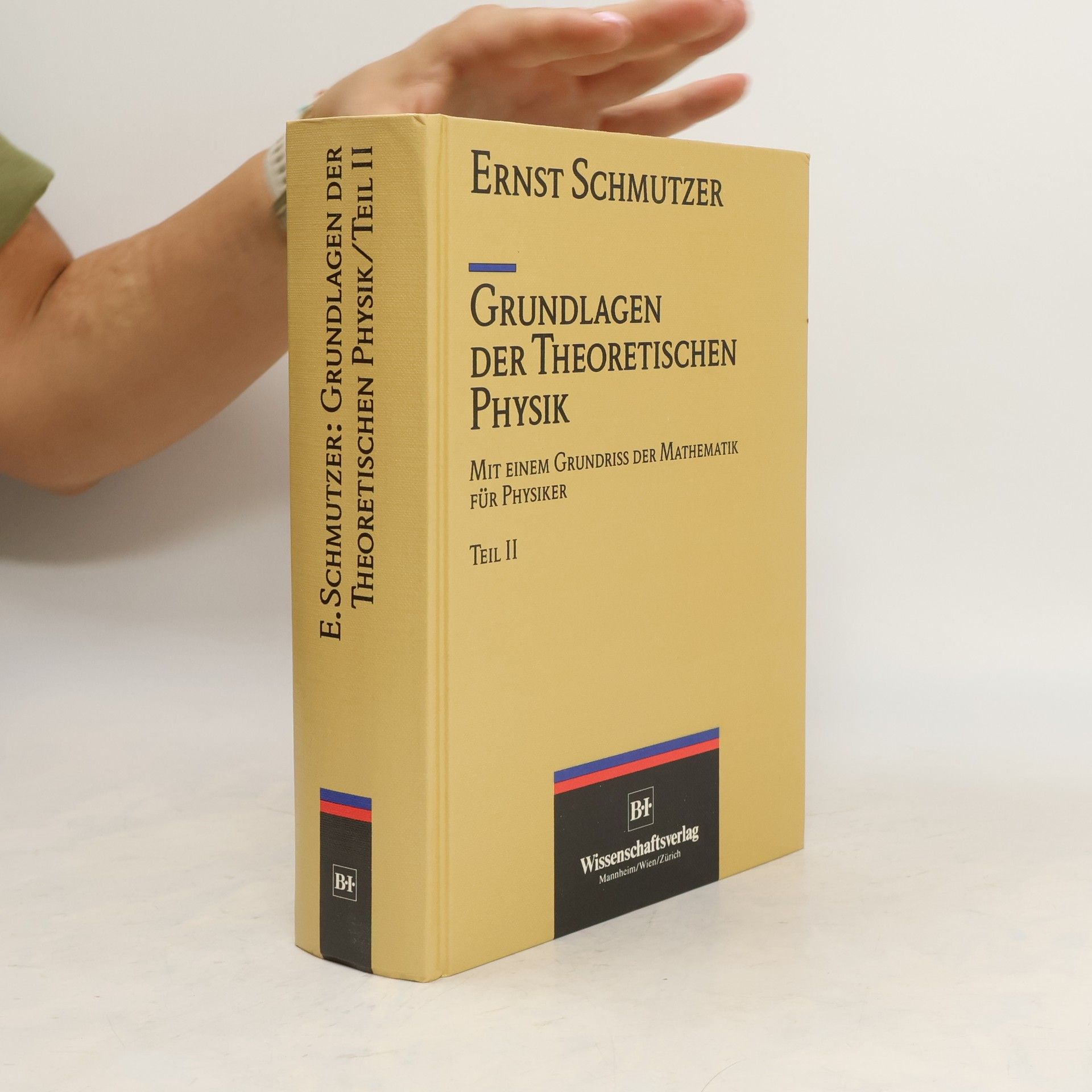 Ernst Schmutzer Grundlagen der theoretischen Physik 2