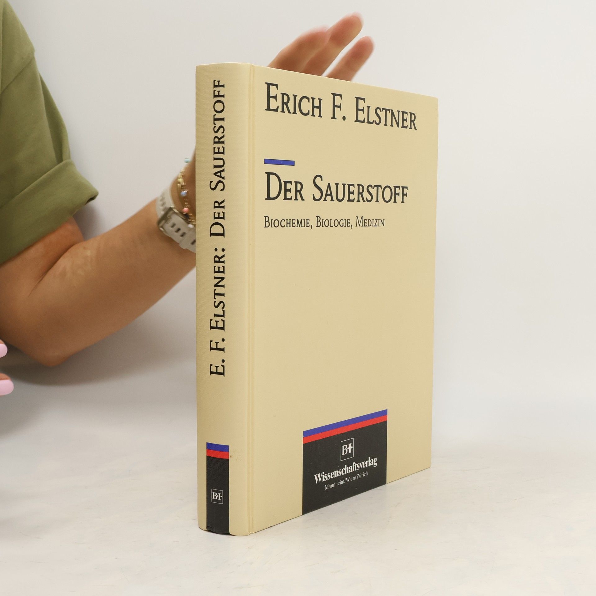 Erich F. Elstner Der Sauerstoff