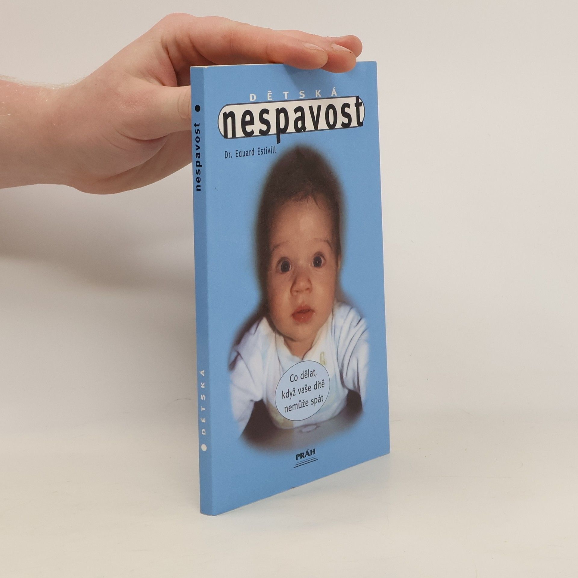 Eduard Estivill Dětská nespavost. Co dělat, když vaše dítě nemůže spát