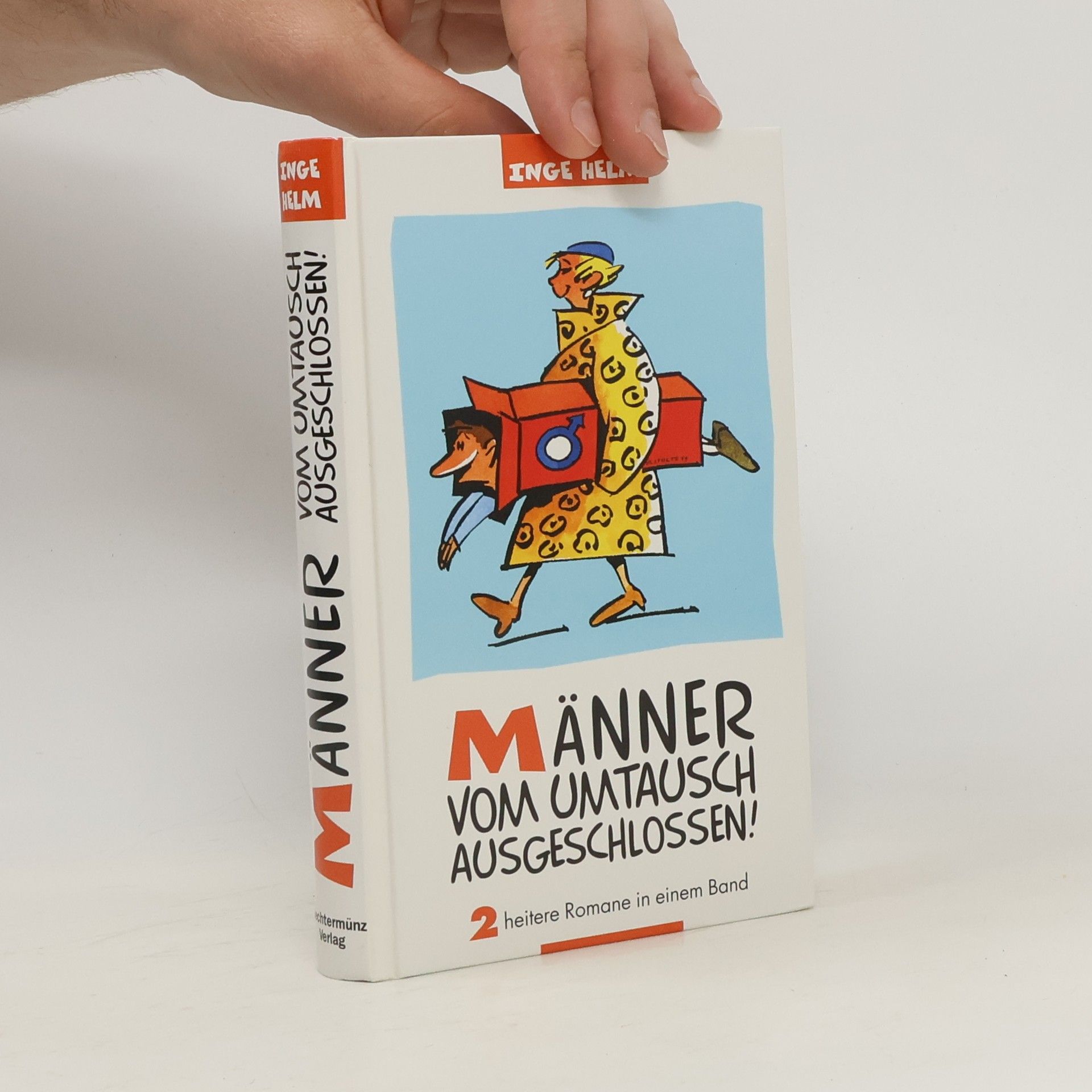 Inge Helm Männer vom Umtausch ausgeschlossen!