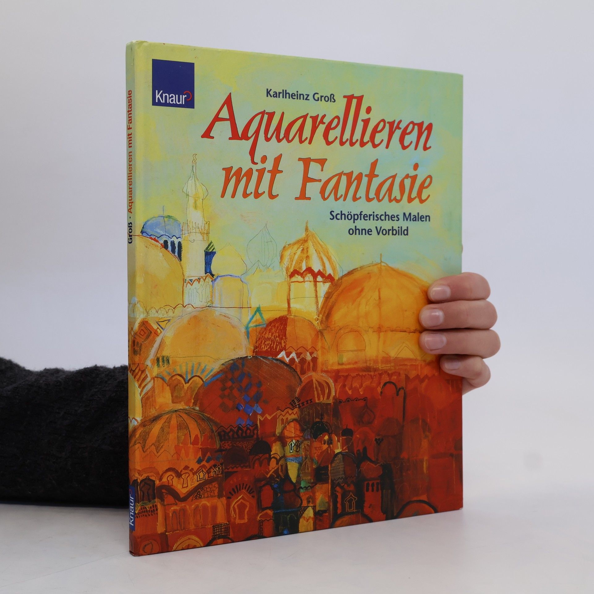 Karlheinz Groß Aquarellieren mit Fantasie