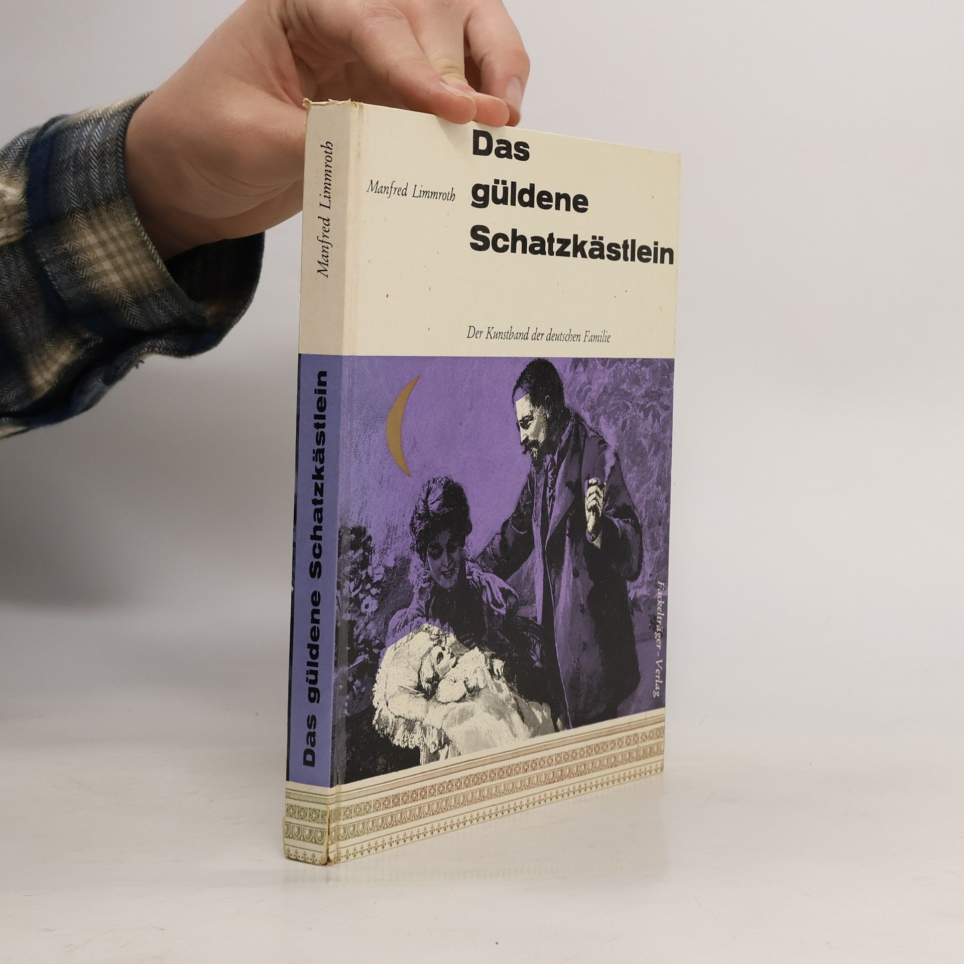 Manfred Limmroth Das güldene Schatzkästlein