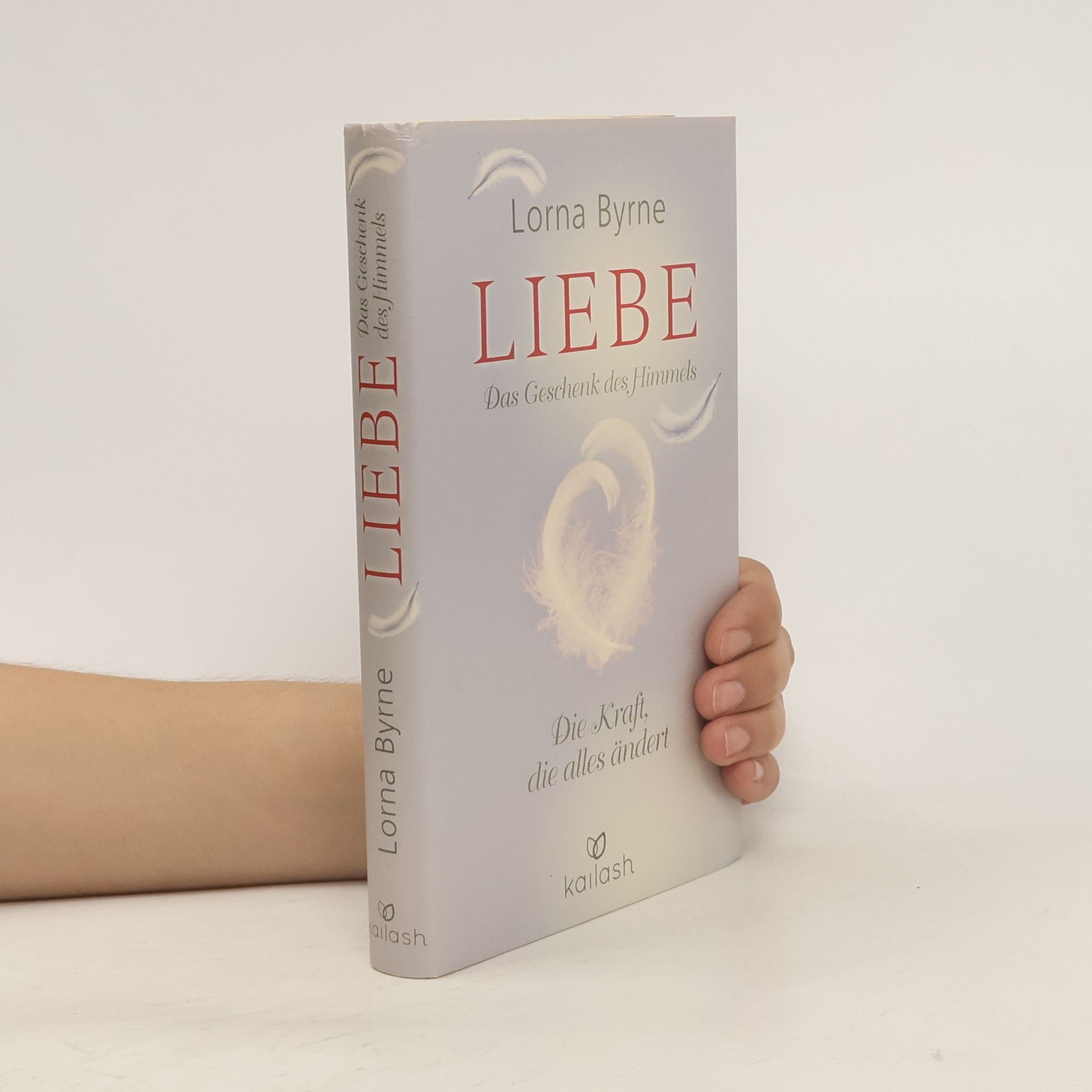 Lorna Byrne Liebe - das Geschenk des Himmels