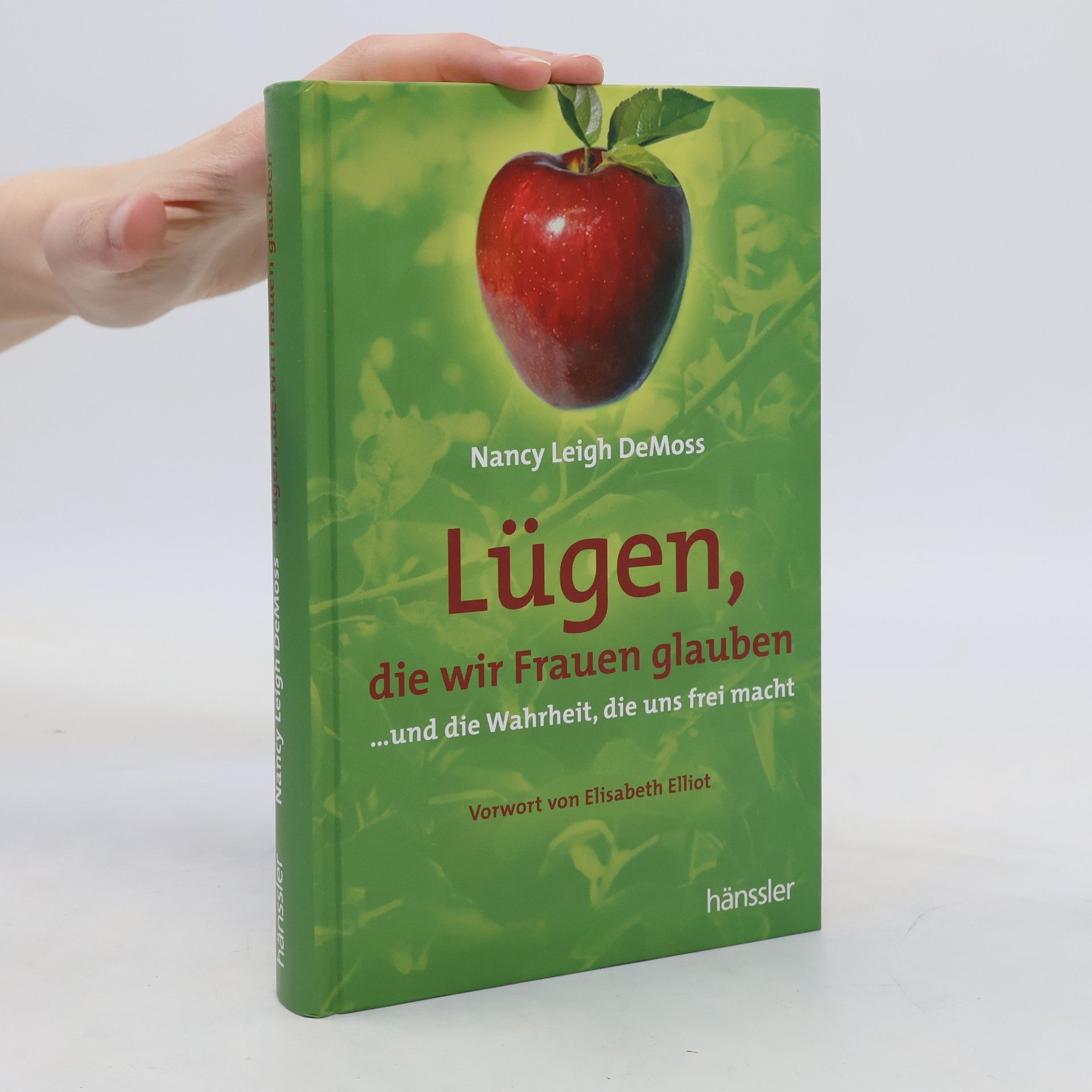 Nancy DeMoss Wolgemuth Lügen, die wir Frauen glauben ...