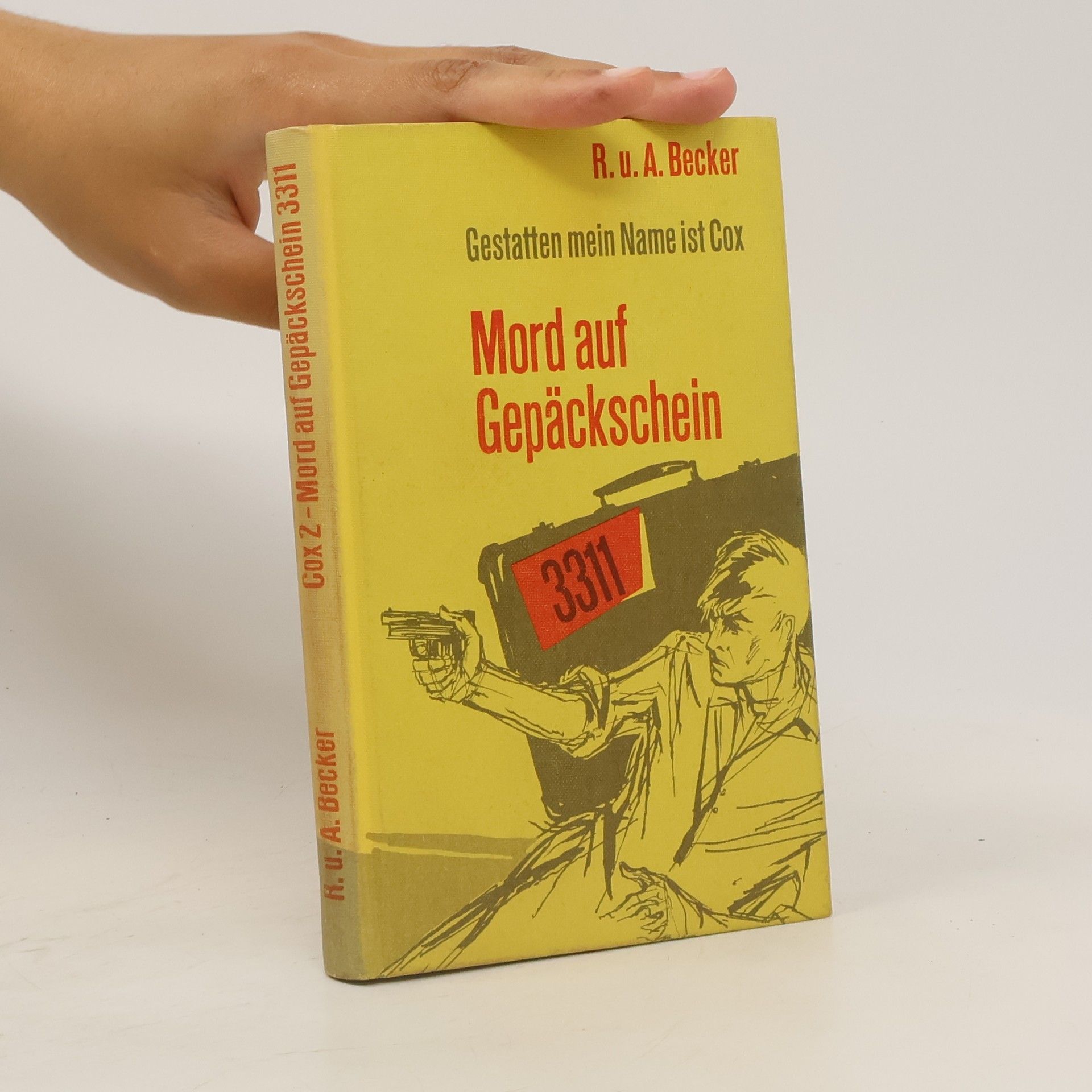 R.u.A. Becker Gestatten mein Name ist Cox. Mord auf Gepäckschein 3311