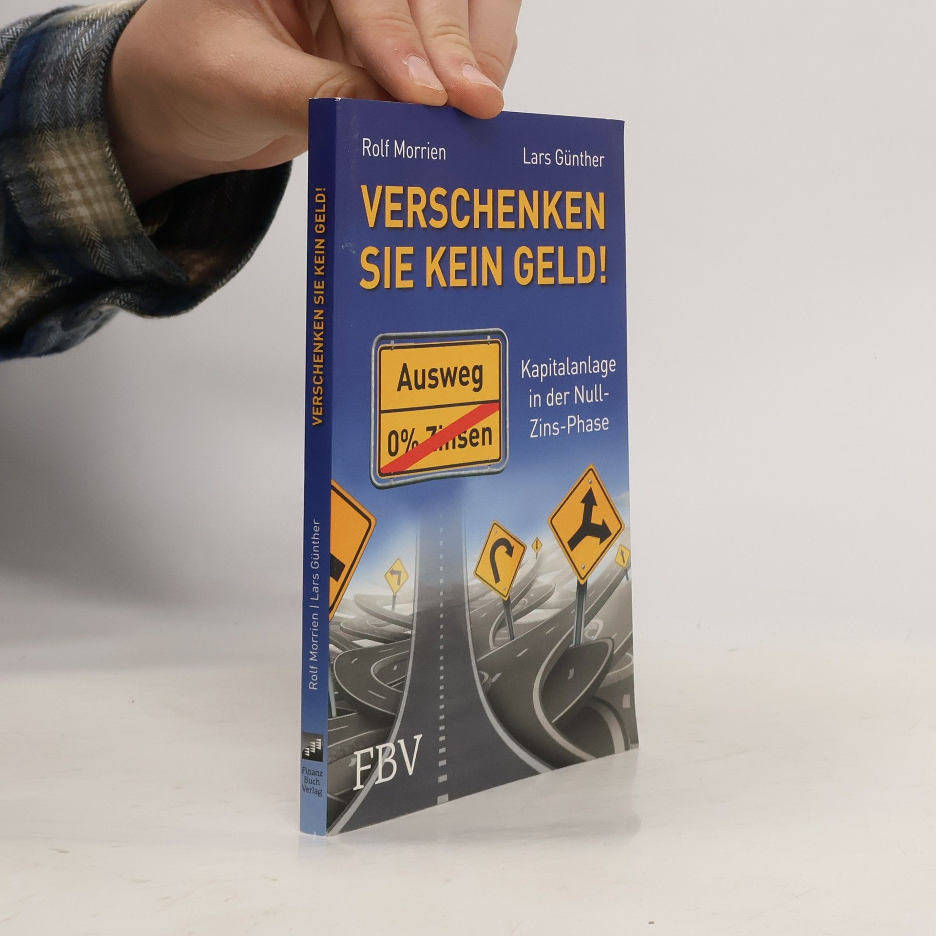 Rolf Morrien Verschenken Sie kein Geld!