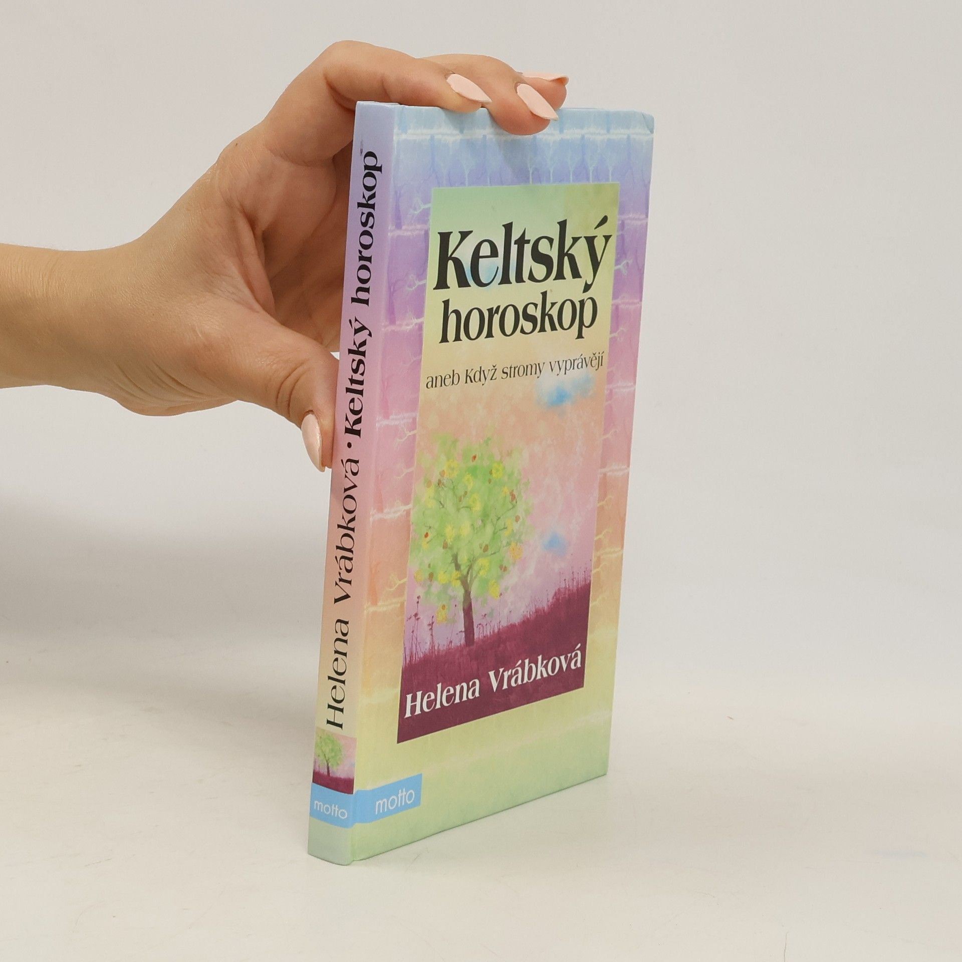 Helena Vrábková Keltský horoskop, aneb, Když stromy vyprávějí