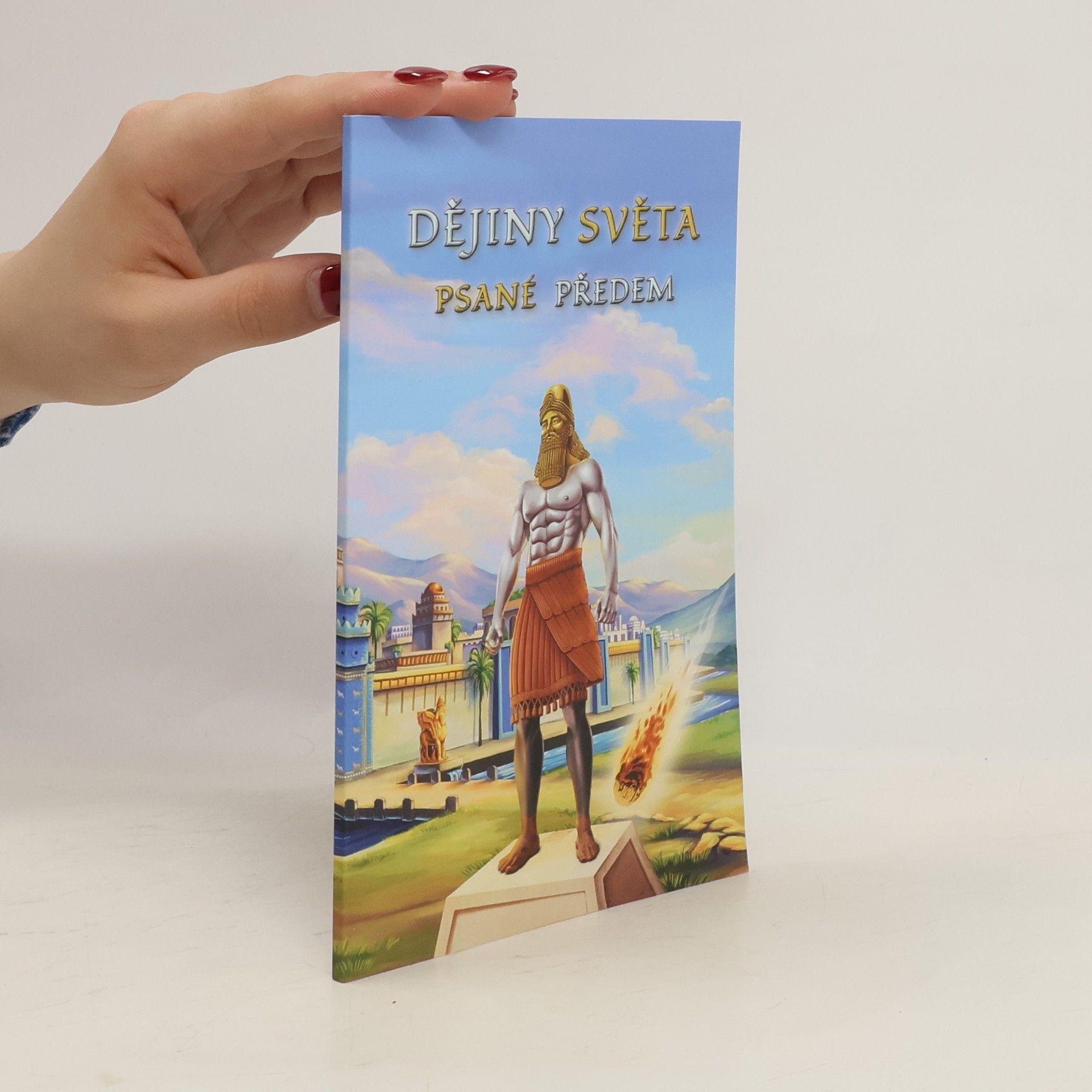 Alena Dvořáková Dějiny světa. Psané předem