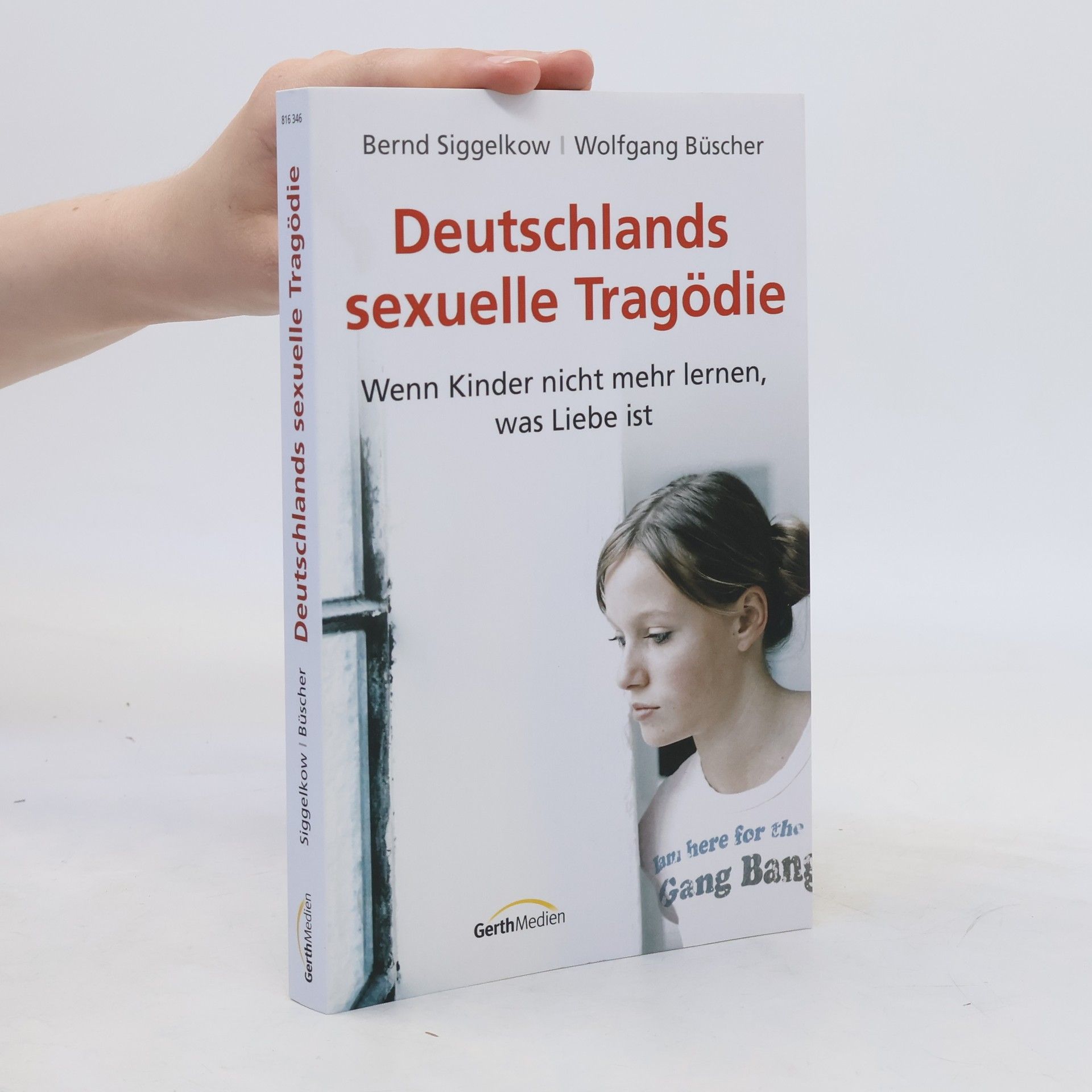 Bernd Siggelkow Deutschlands sexuelle Tragödie