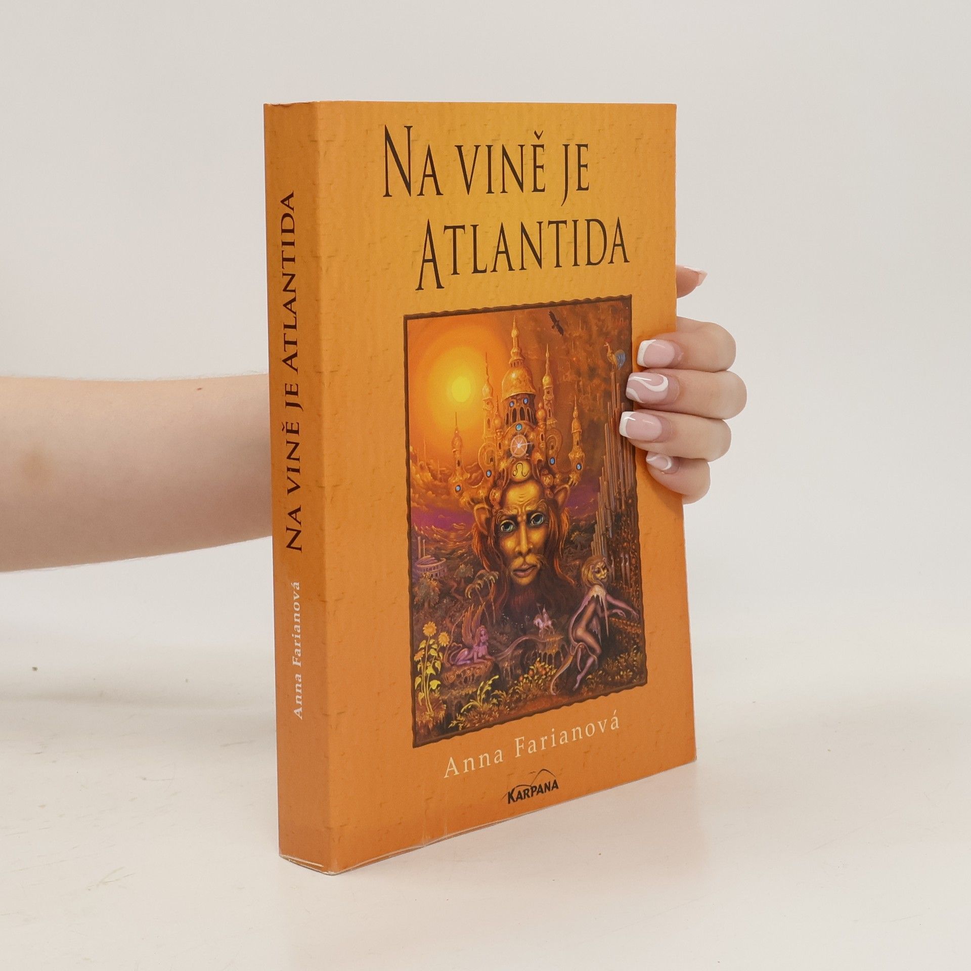 Andrea Vernerová Na vině je Atlantida. Zaniklé civilizace