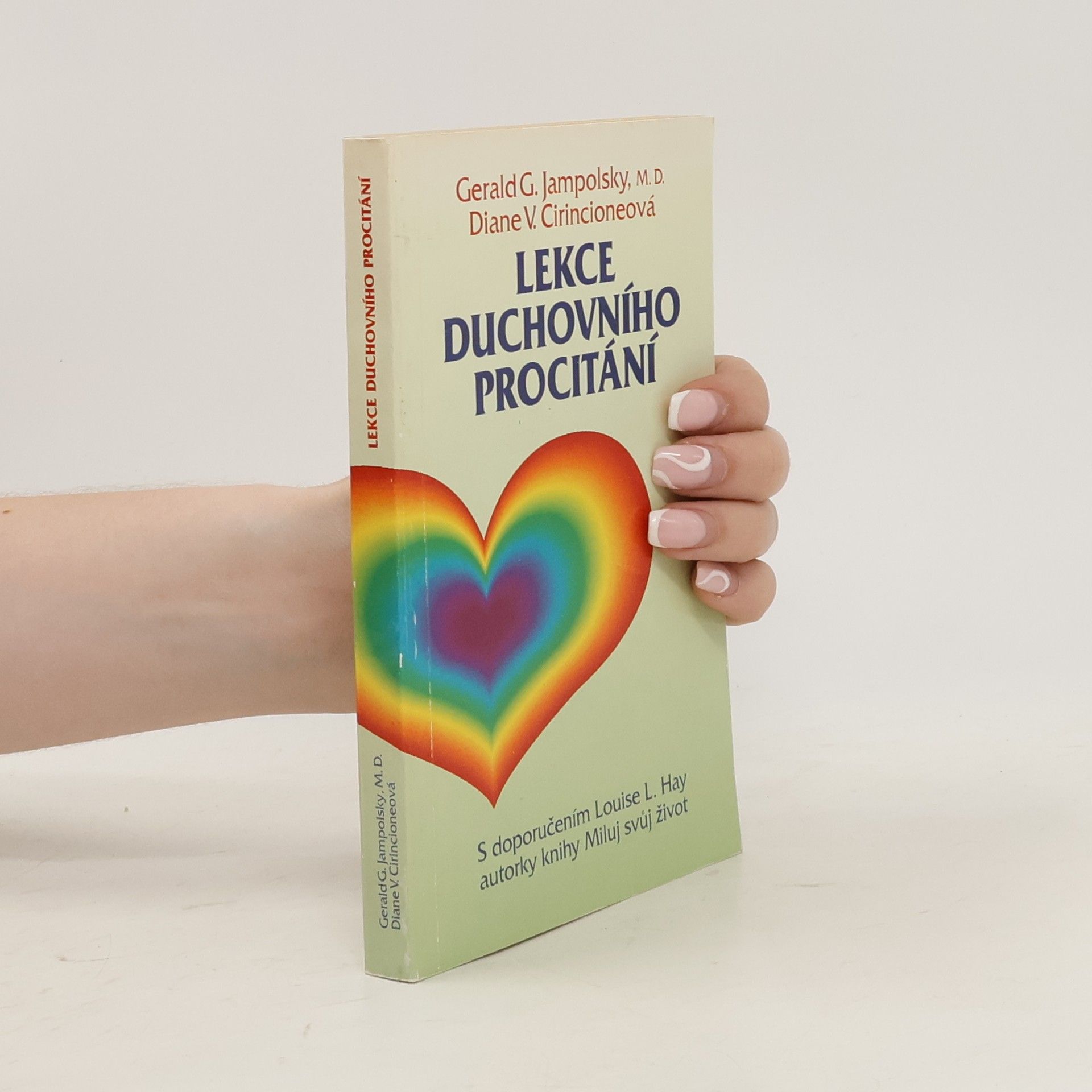 Gerald G. Jampolsky Lekce duchovního procitání