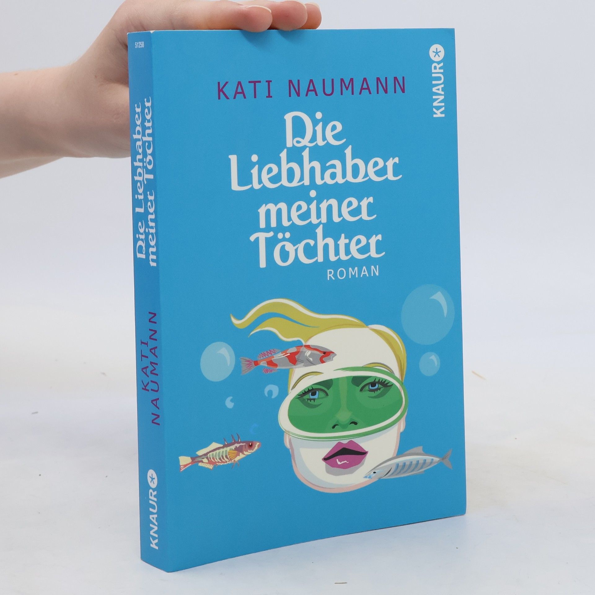 Kati Naumann Die Liebhaber meiner Töchter