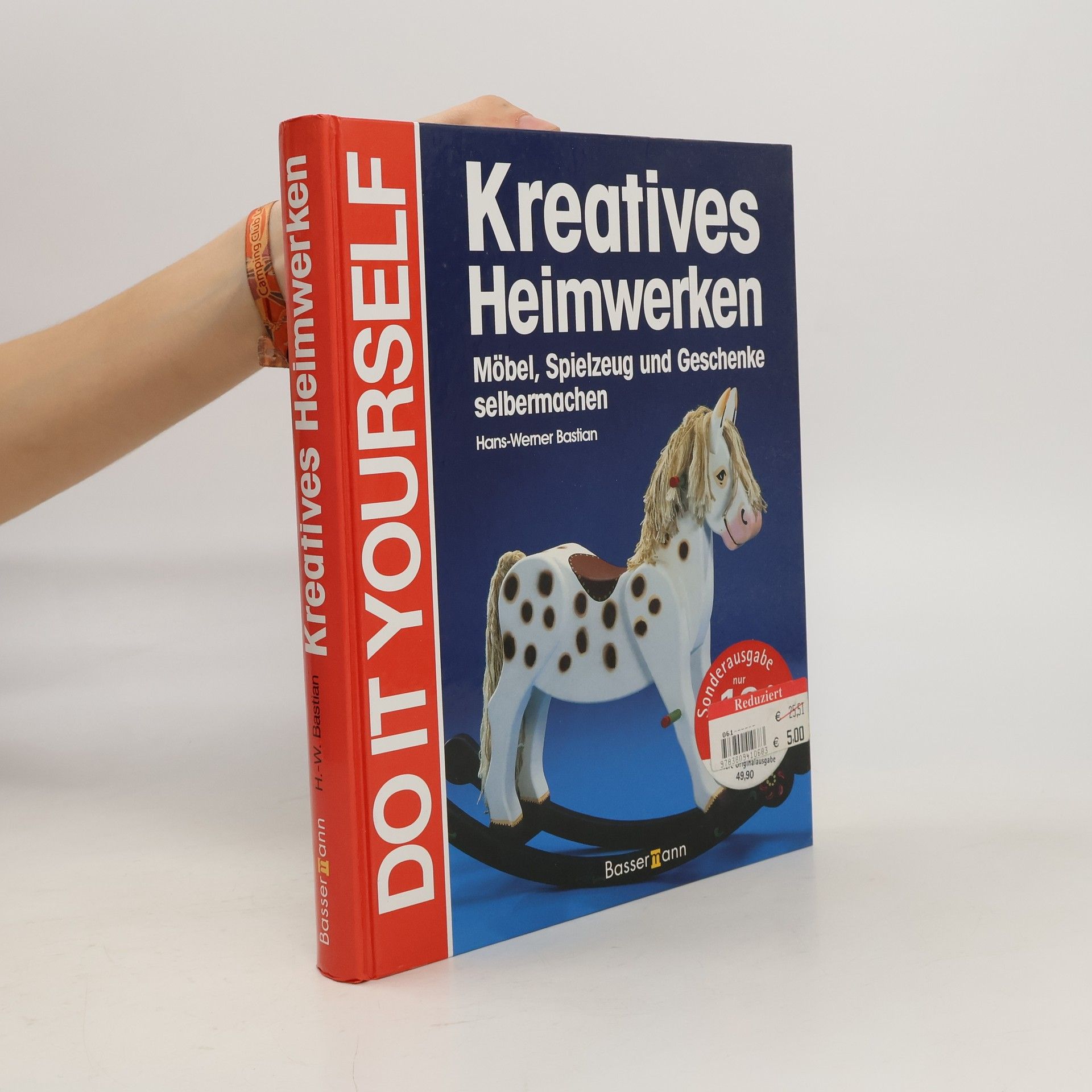 Hans-Werner Bastian Kreatives Heimwerken