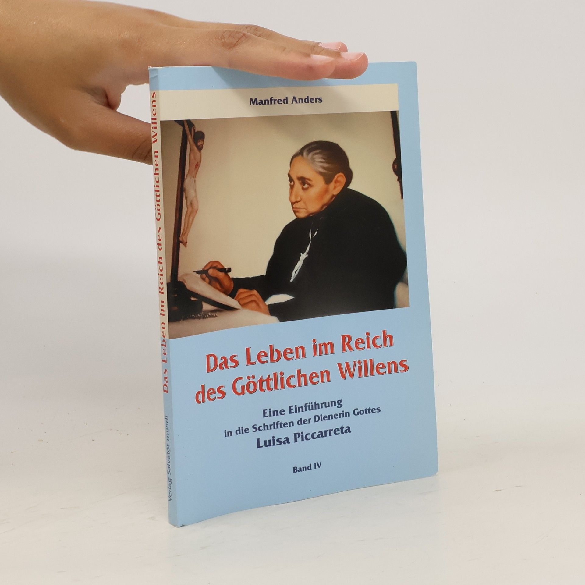 Manfred Anders Das Leben im Reich des Göttlichen Willens