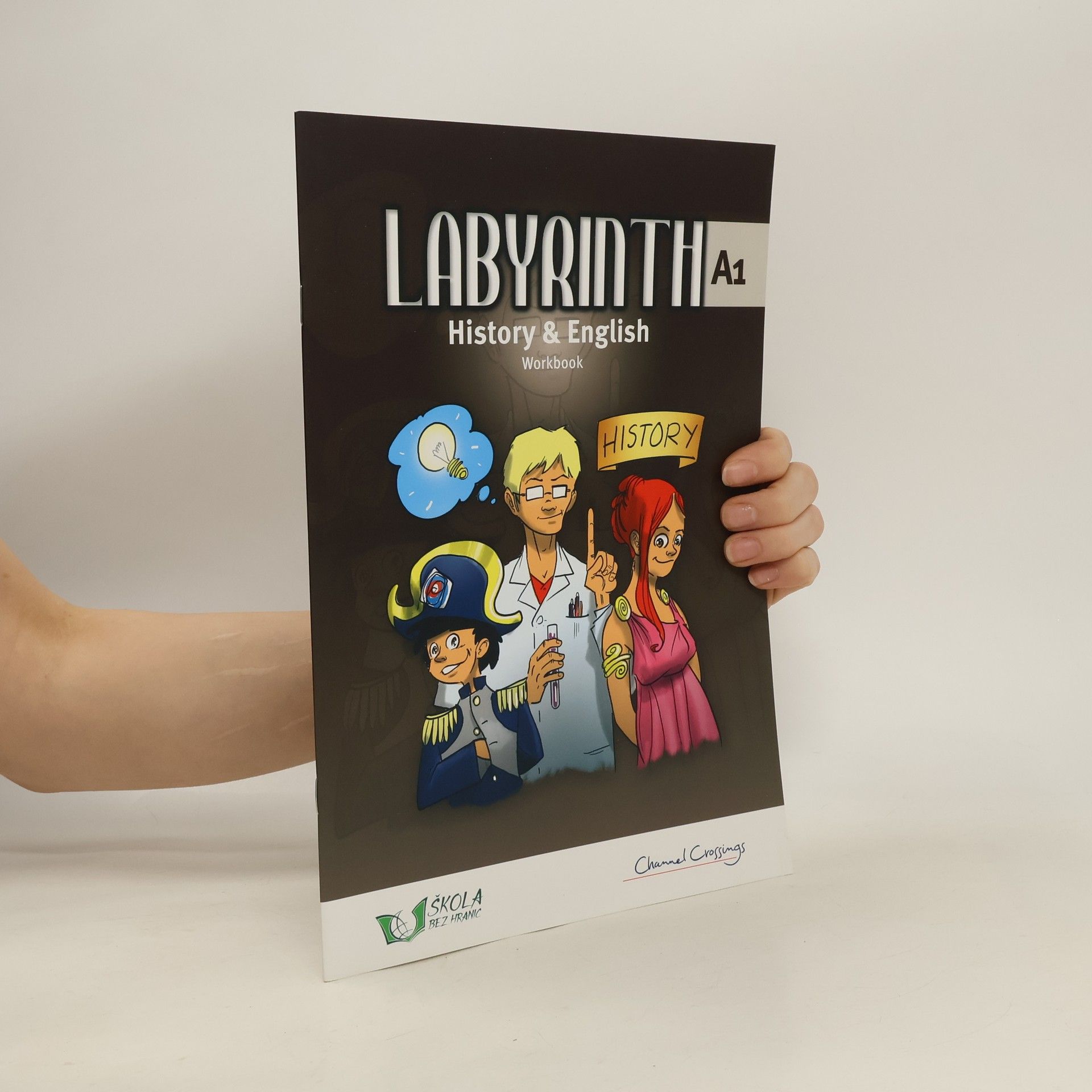 Michaela Hlaváčová Labyrinth A1. History & English. Workbook