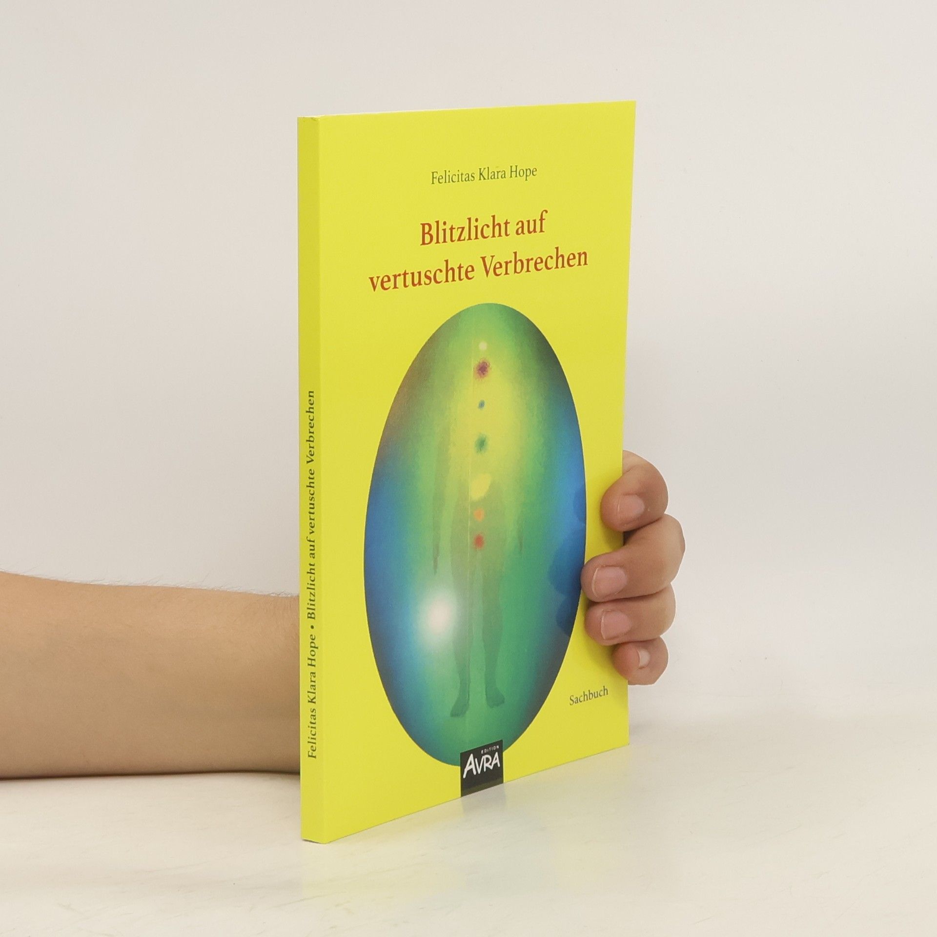 Felicitas Klara Hope Blitzlicht auf vertuschte Verbrechen