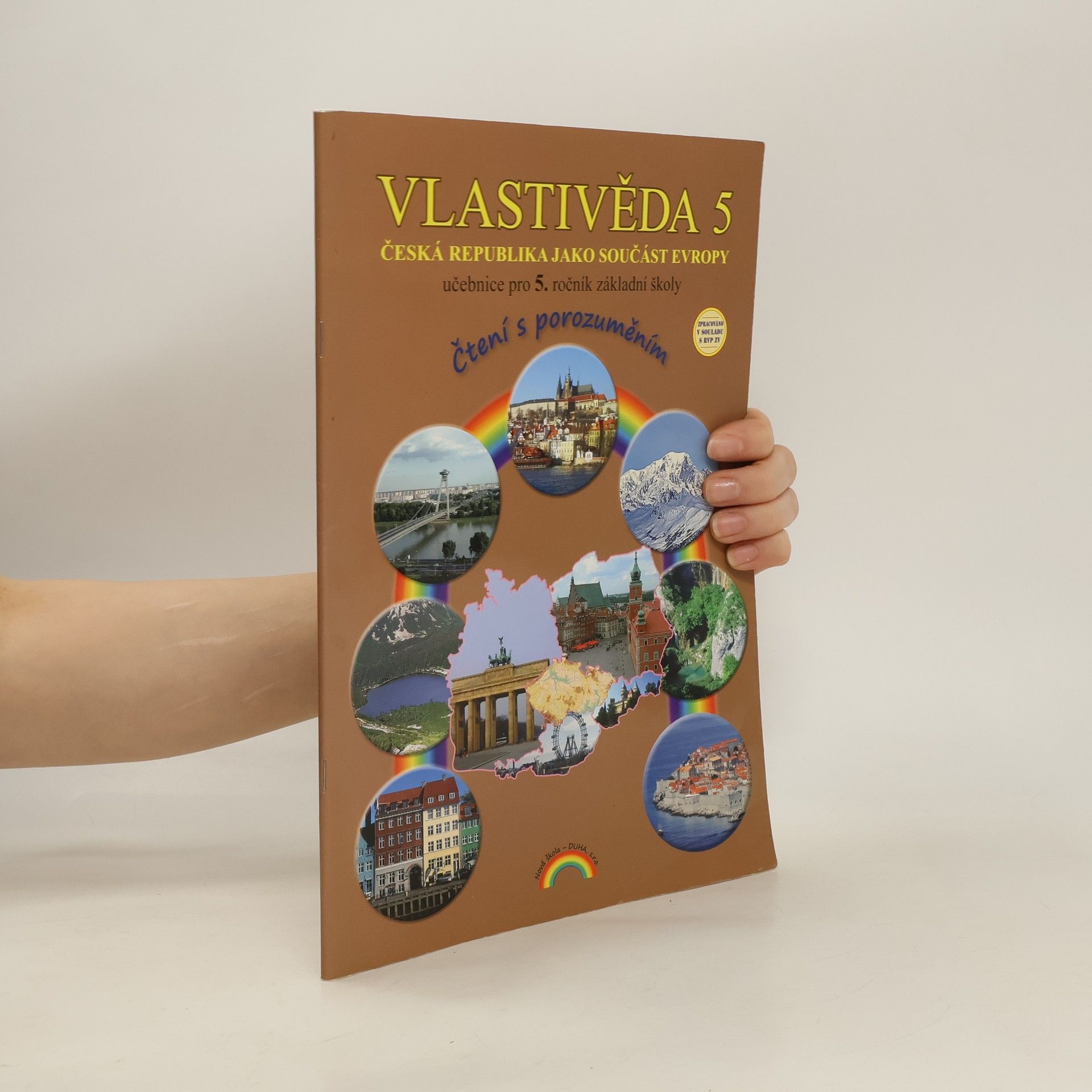 Soňa Hroudová Vlastivěda 5. Učebnice pro 5. ročník základní školy. Česká republika jako součást Evropy