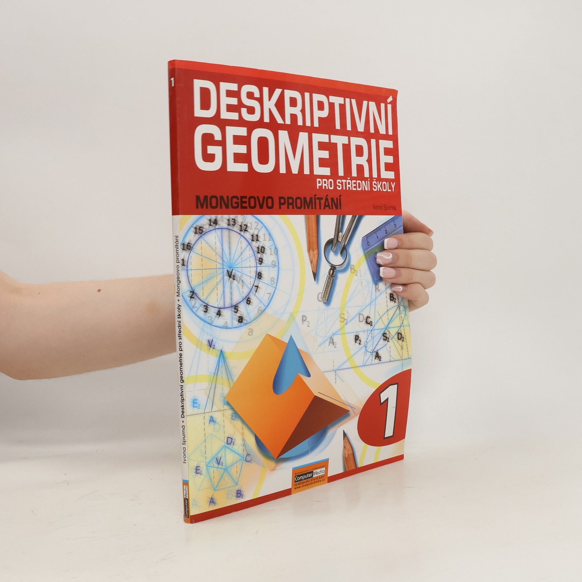 Ivona Spurná Deskriptivní geometrie pro střední školy