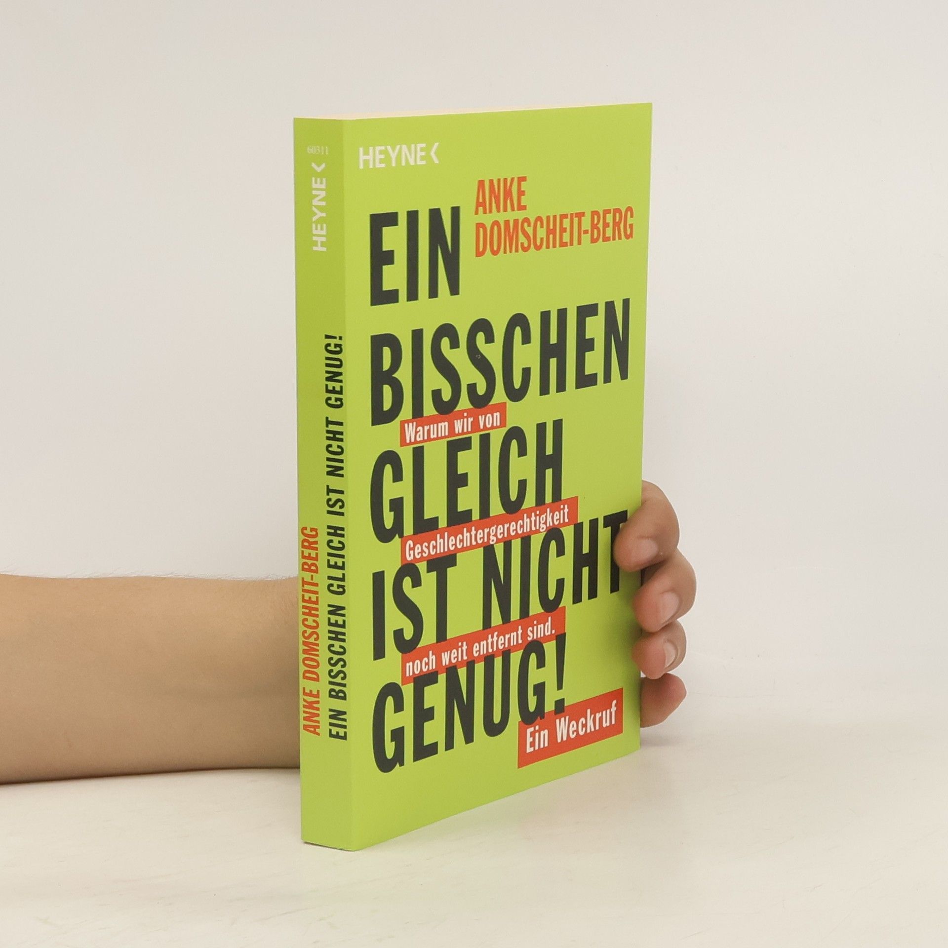 Anke Domscheit Berg Ein bisschen gleich ist nicht genug!