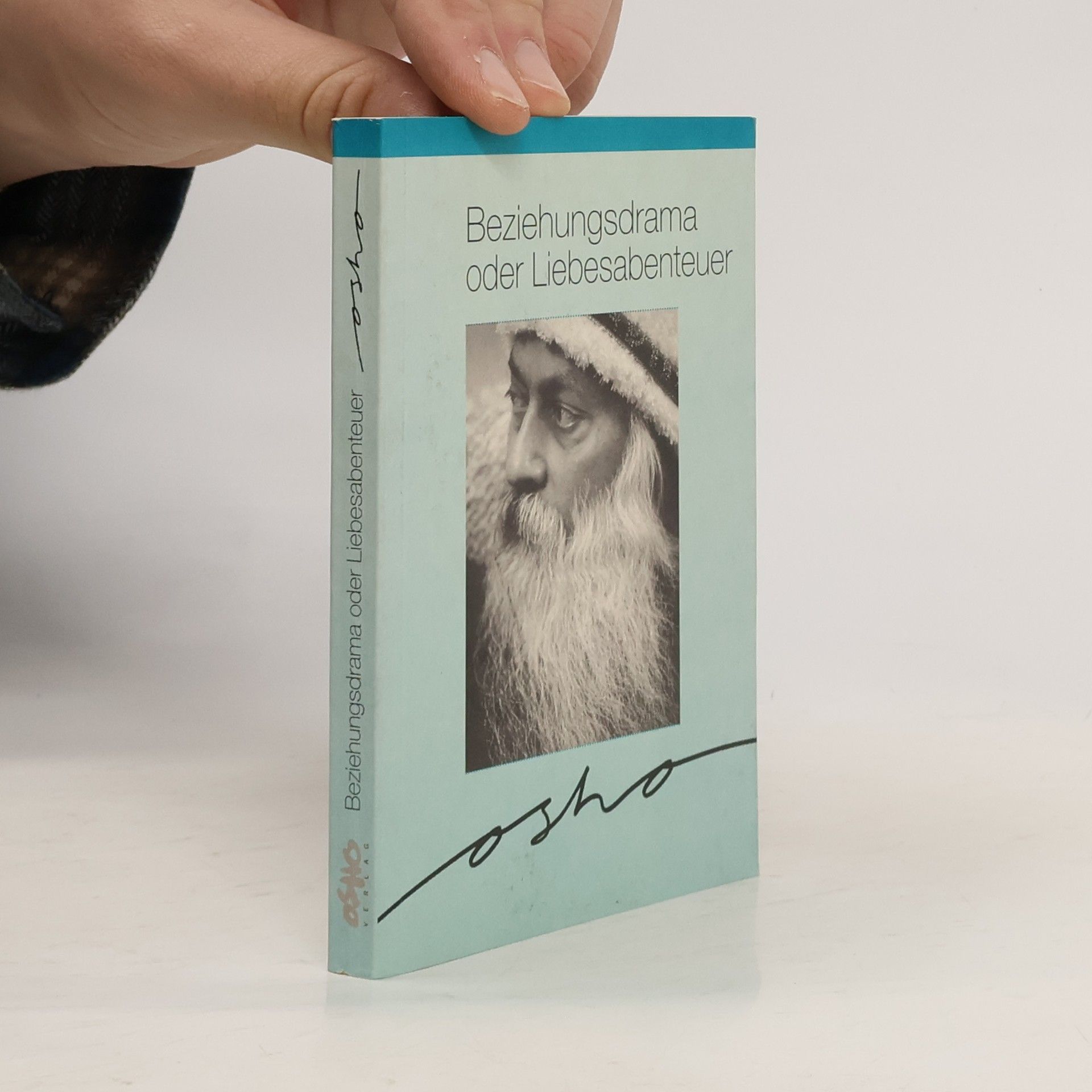 Osho Beziehungsdrama oder Liebesabenteuer