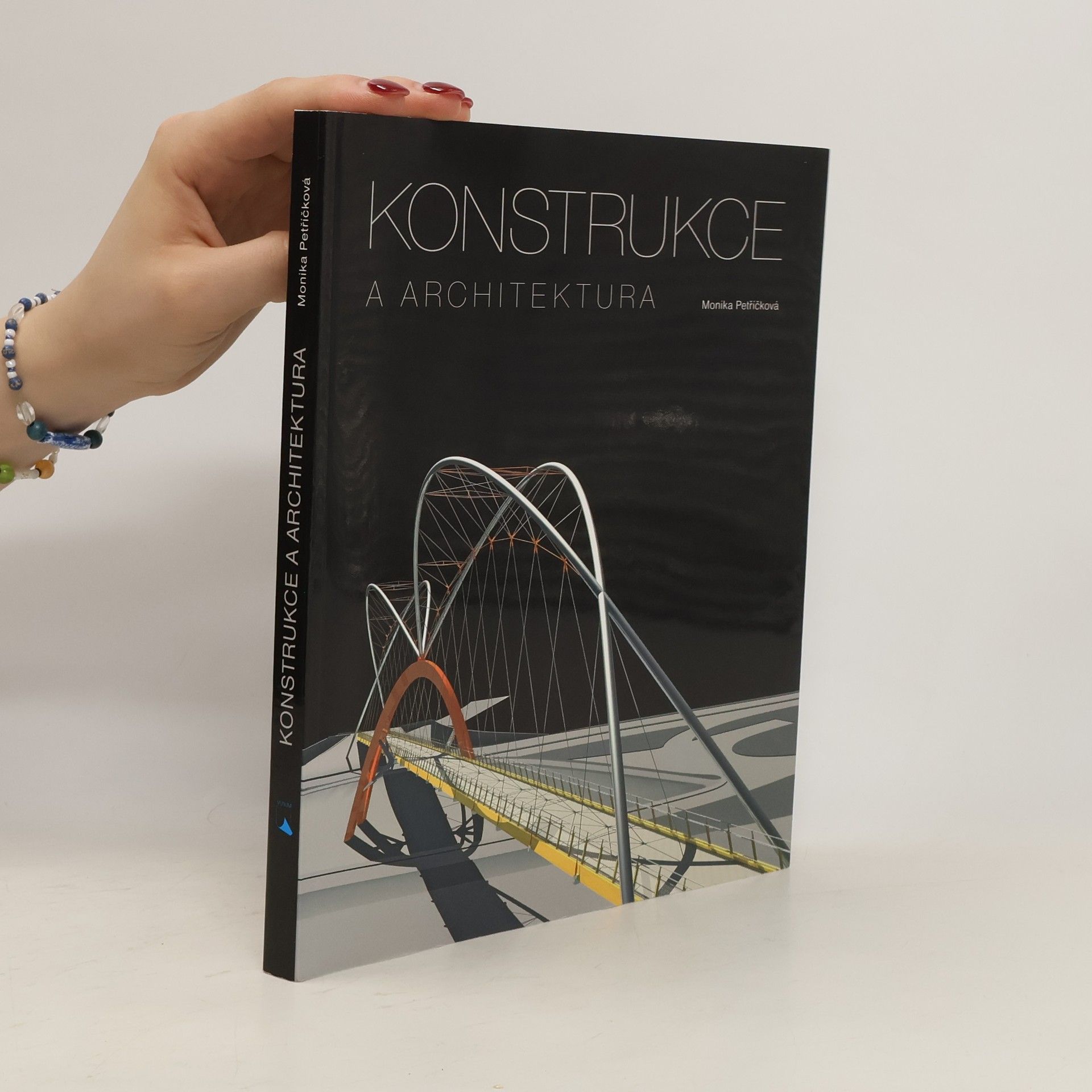 Monika Petříčková Konstrukce a architektura