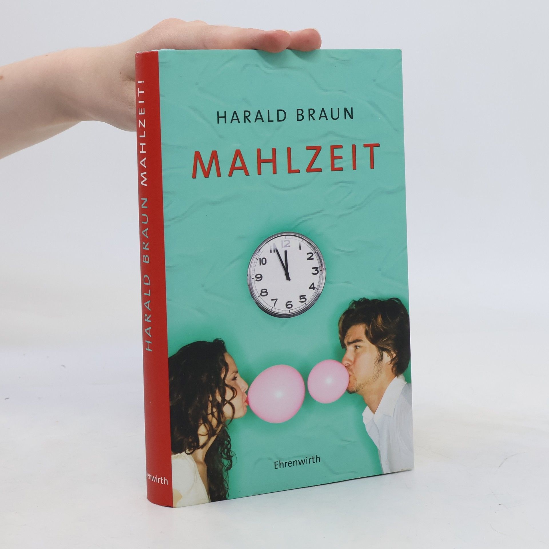 Harald Braun Mahlzeit!. Der Jobknigge, Für Frauen. Und Männer