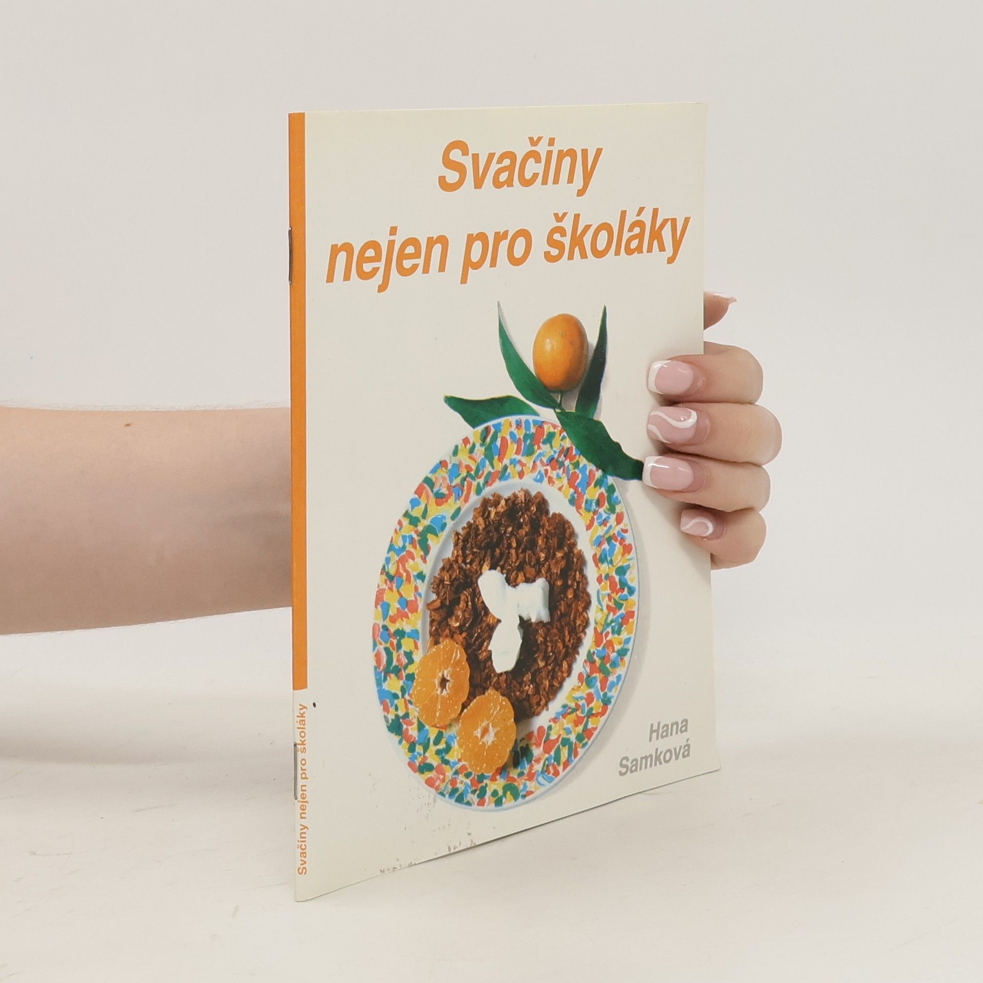 Hana Samková Svačiny nejen pro školáky