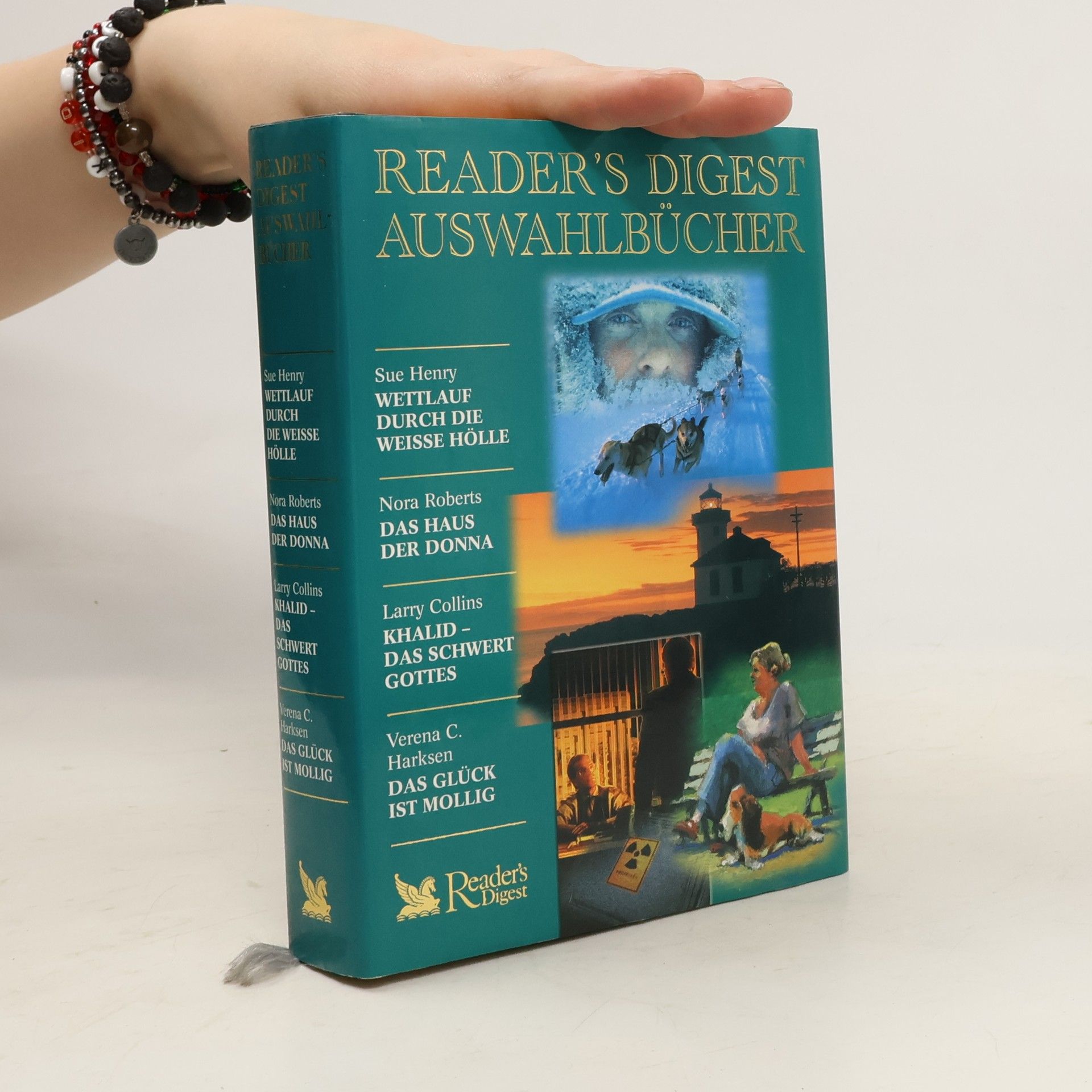 Sue Henry Reader's Digest Auswahlbücher. Wettlauf durch die Weisse Hölle. Das Haus der Donna. Khalid - Das Schwert Gottes. Das Glück ist mollig