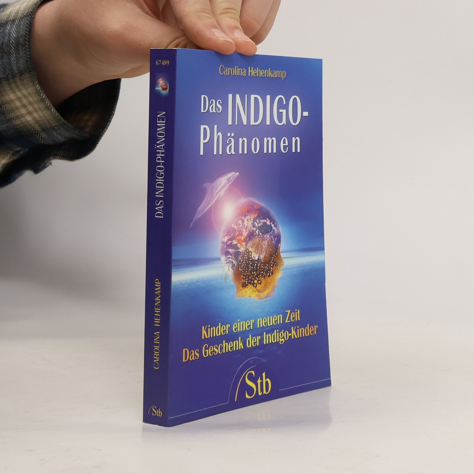 Carolina Hehenkamp Das Indigo-Phänomen