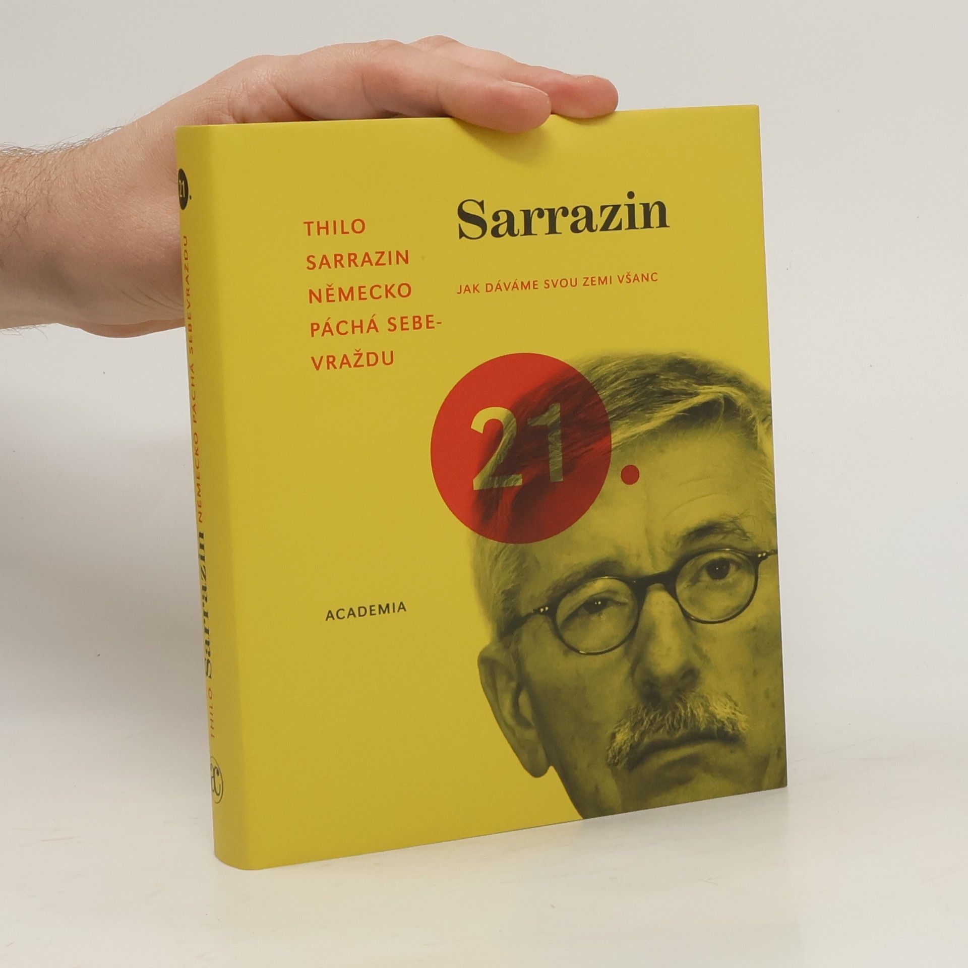 Thilo Sarrazin Německo páchá sebevraždu. Jak dáváme svou zemi všanc