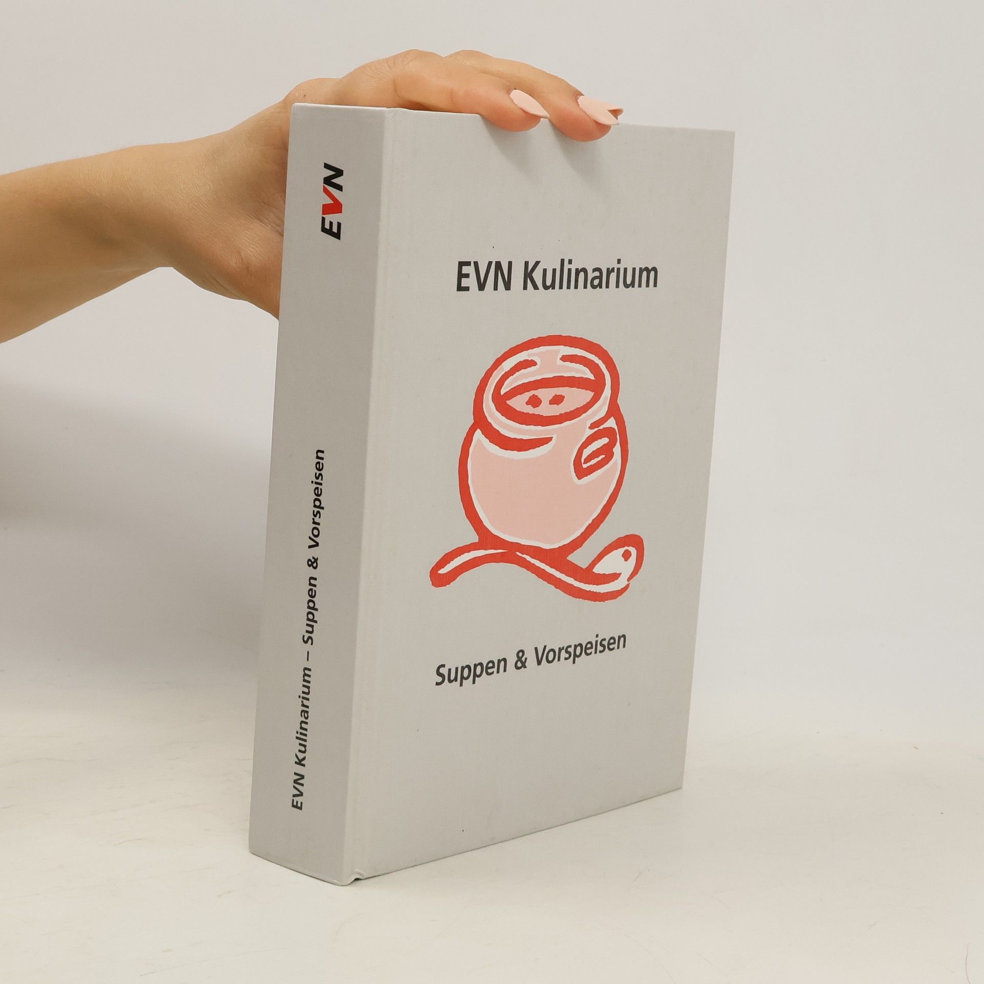 Autorenkollektiv EVN Kulinarium. Suppen & Vorspeisen
