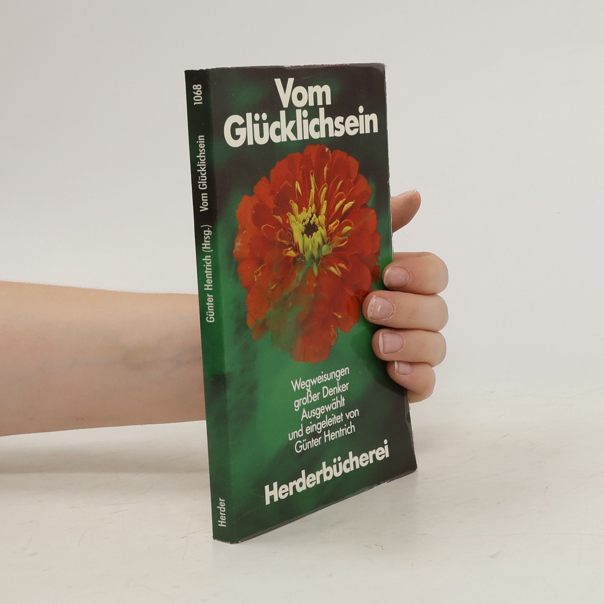 Günter Hentrich Vom Glücklichsein