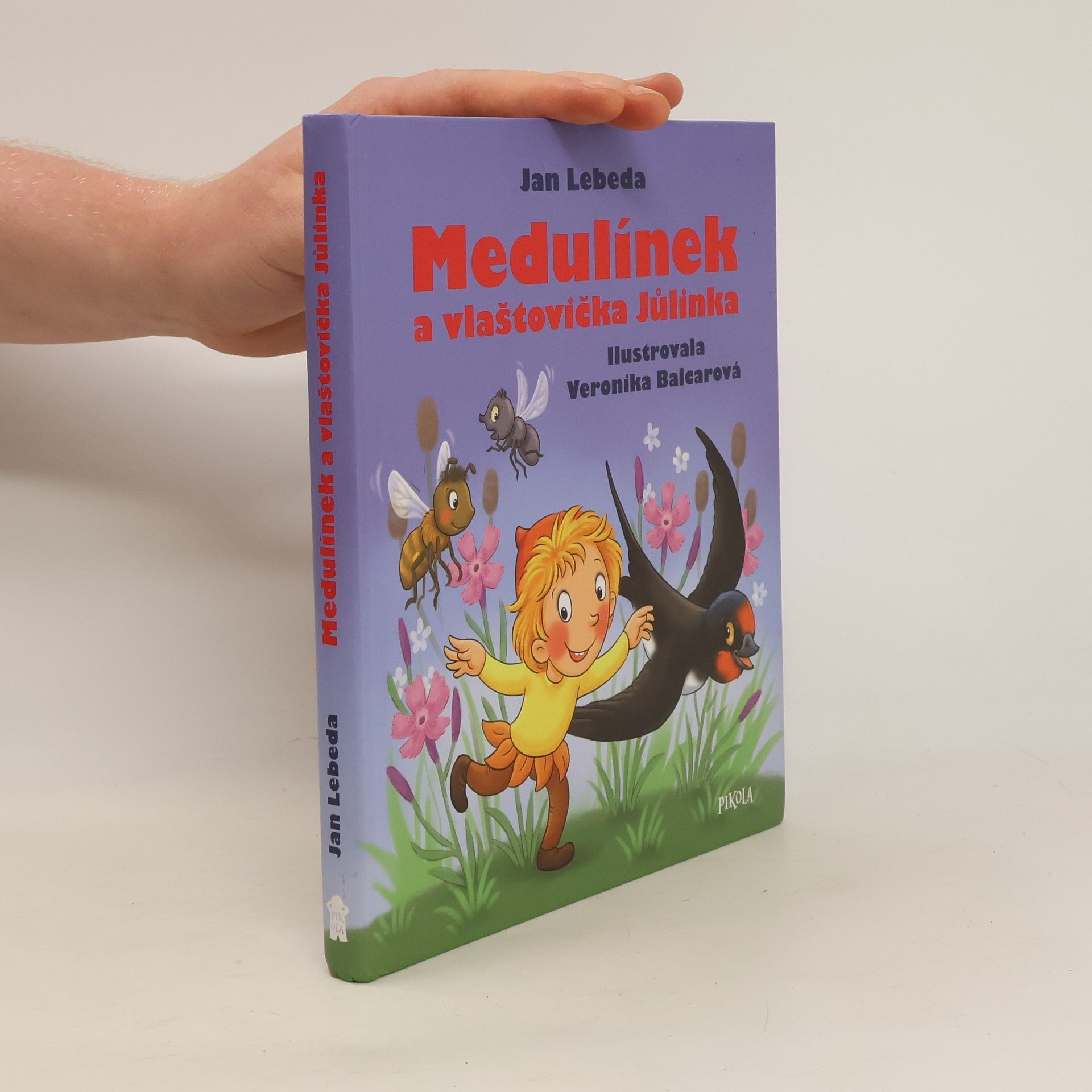 Jan Lebeda Medulínek a vlaštovička Jůlinka