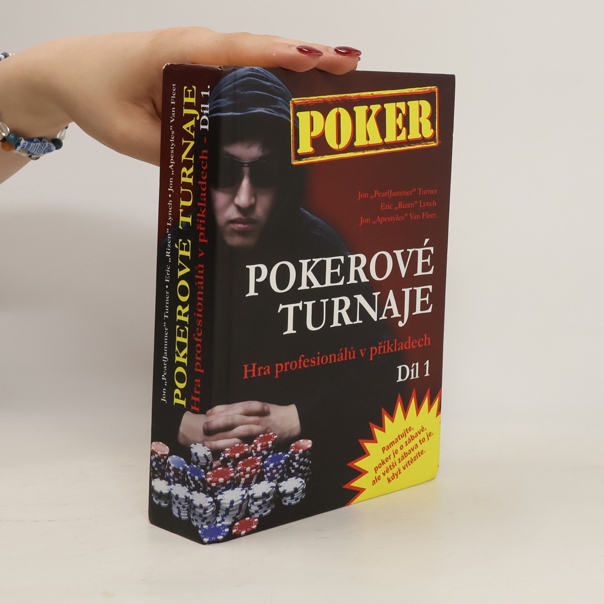 Jon Turner Pokerové turnaje. hra profesionálů v příkladech. 1. díl