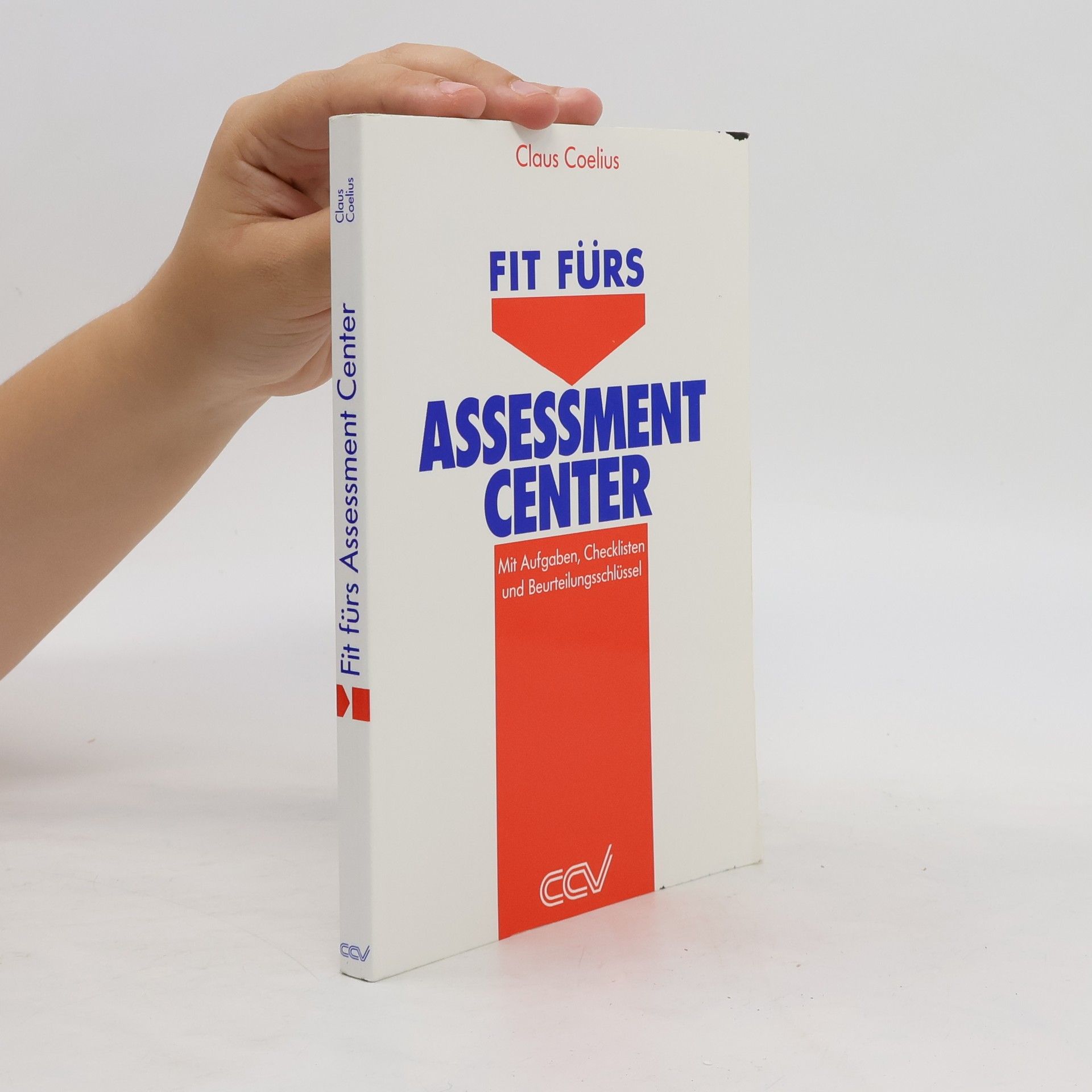Claus Coelius Fit fürs Assessment-Center