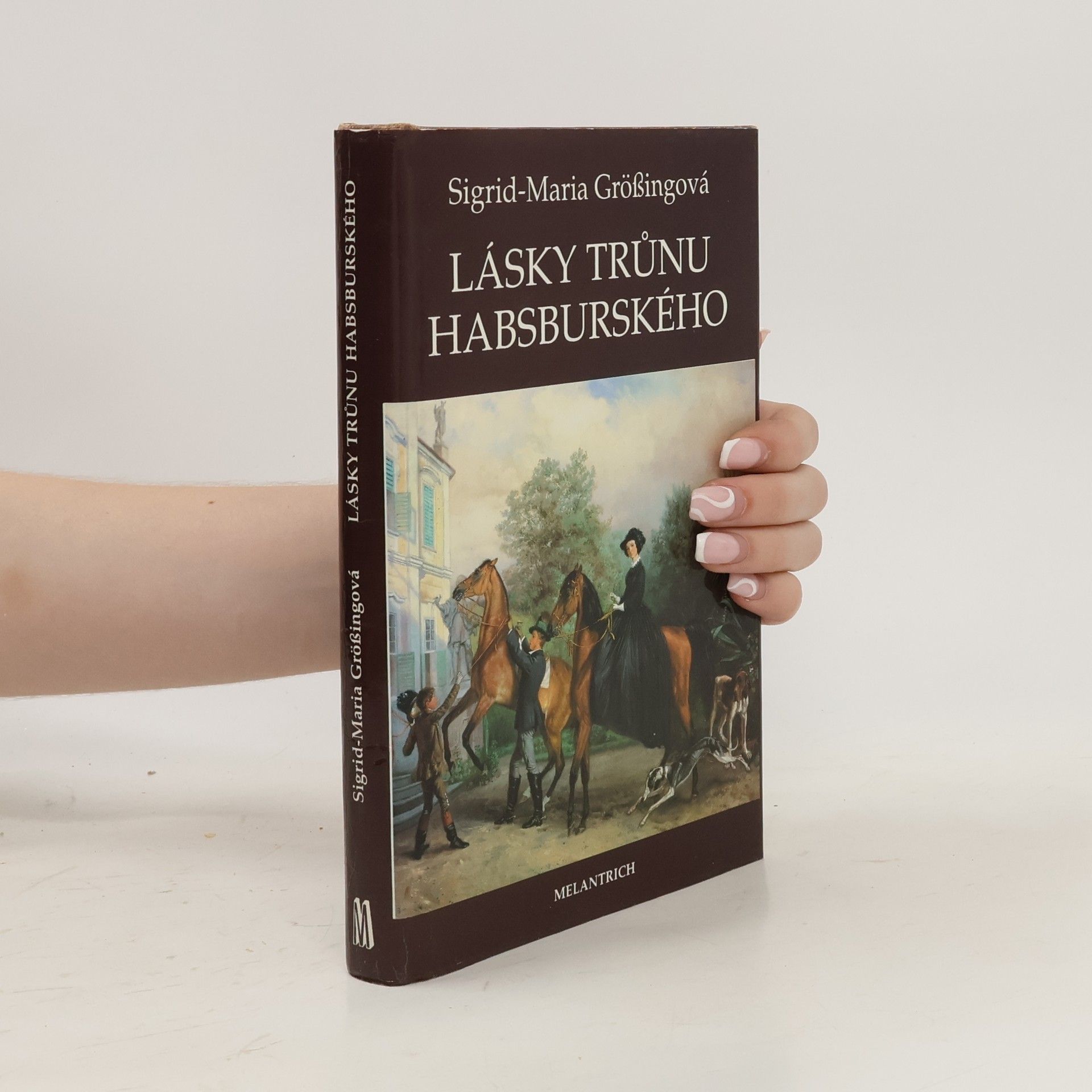 Sigrid Größing Lásky trůnu habsburského