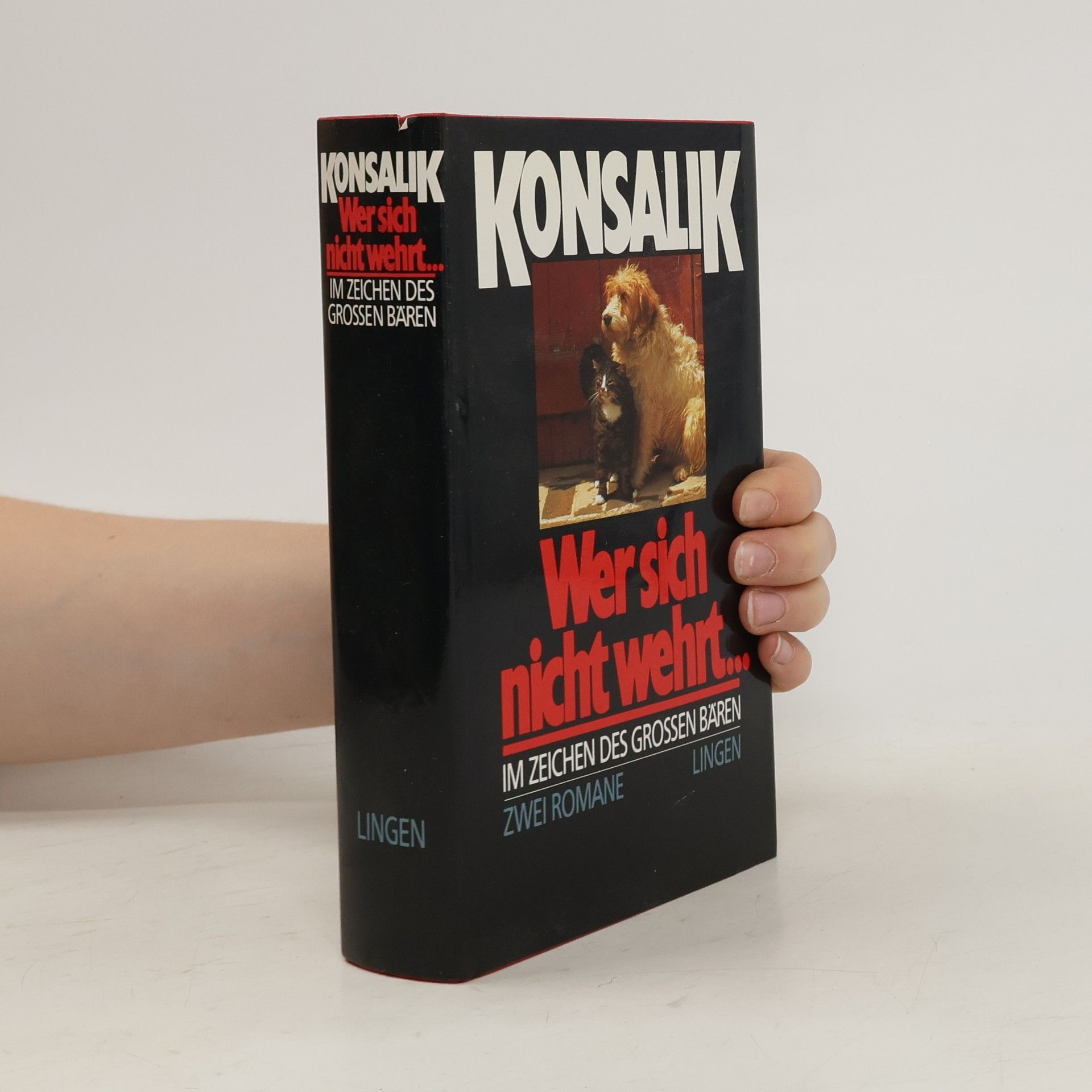 Heinz G. Konsalik Wer sich nicht wehrt / Im Zeichen des großen Bären