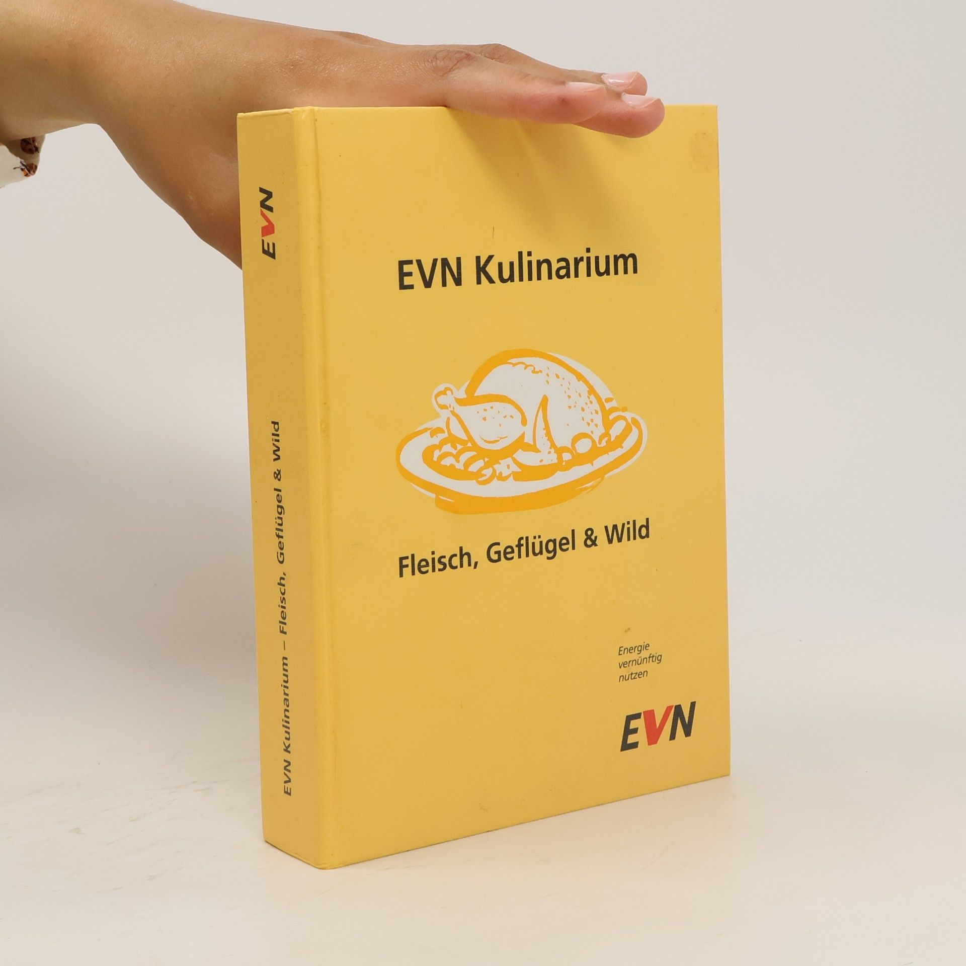 Autorenkollektiv EVN Kulinarium. Fleisch, Geflügel & Wild