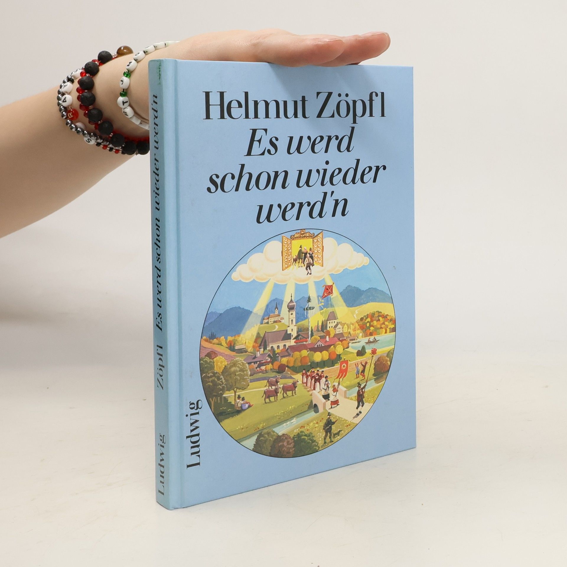 Helmut Zöpfl Es werd schon wieder werd'n