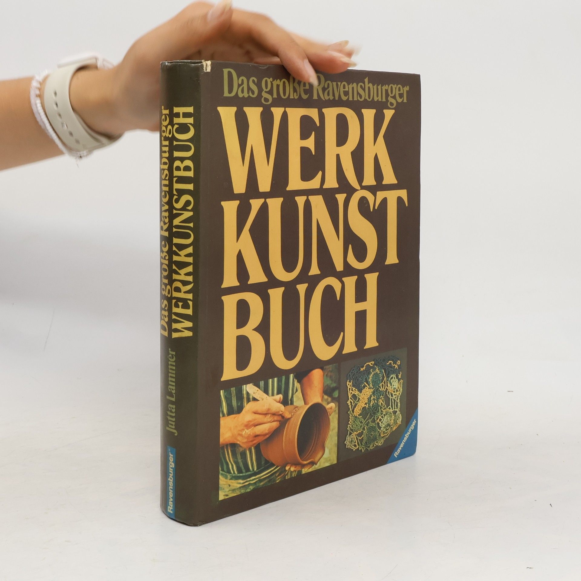 Jutta Lammèr Das grosse Ravensburger Werkkunstbuch