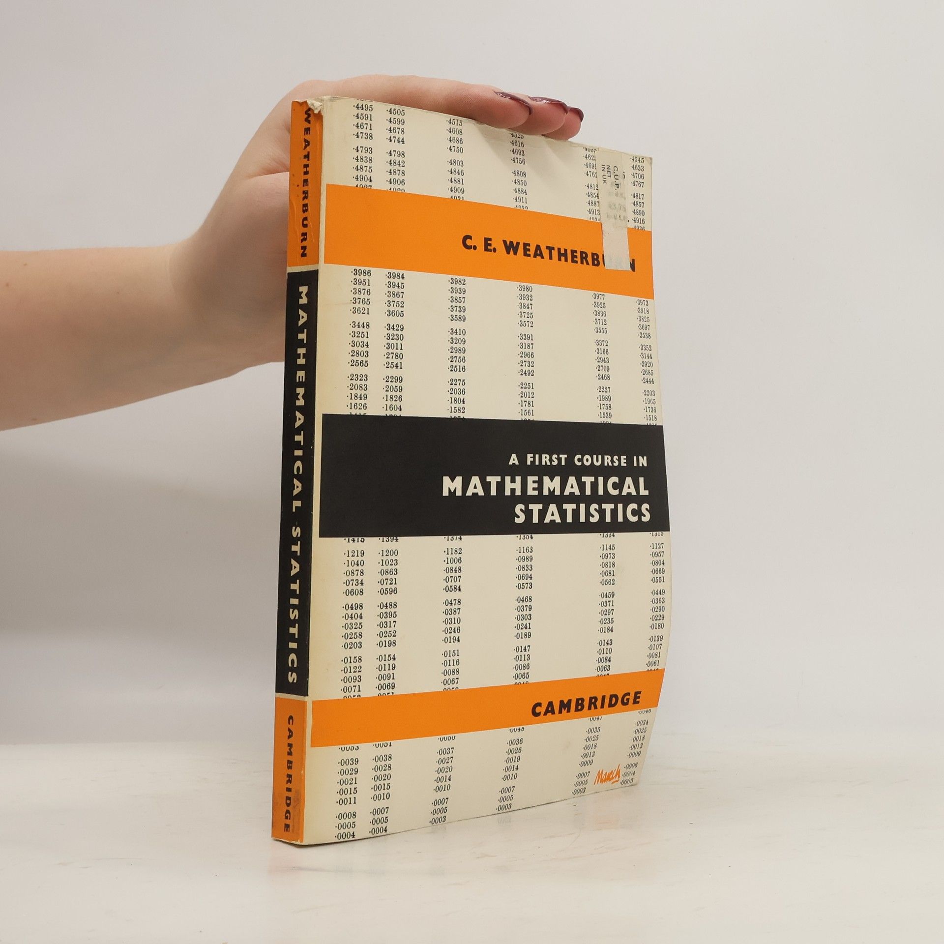 C. E. Weatherburn A First Course in Mathematical Statistics