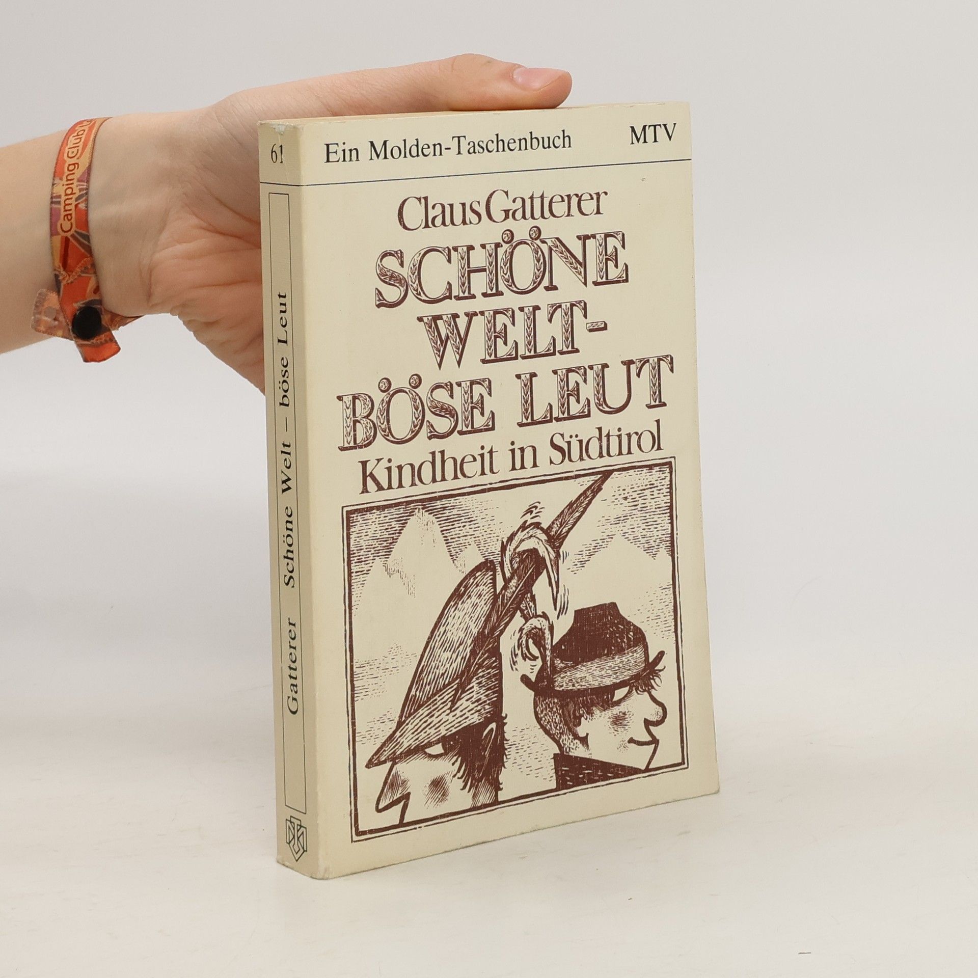 Autorenkollektiv Schöne Welt - böse Leut. Kindheit in Südtirol