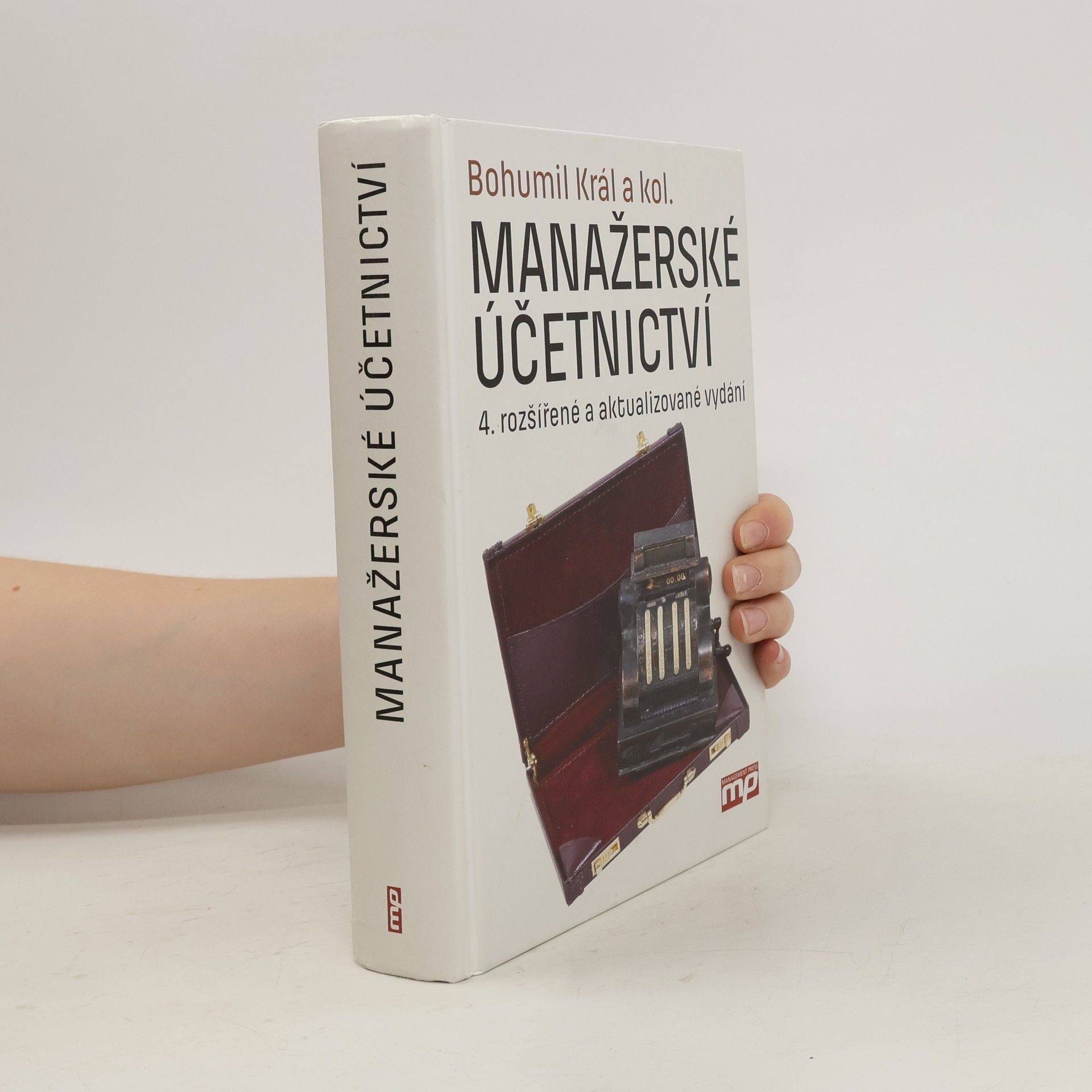 kolektiv Manažerské účetnictví. 4.rozšířené a aktualizované vydání