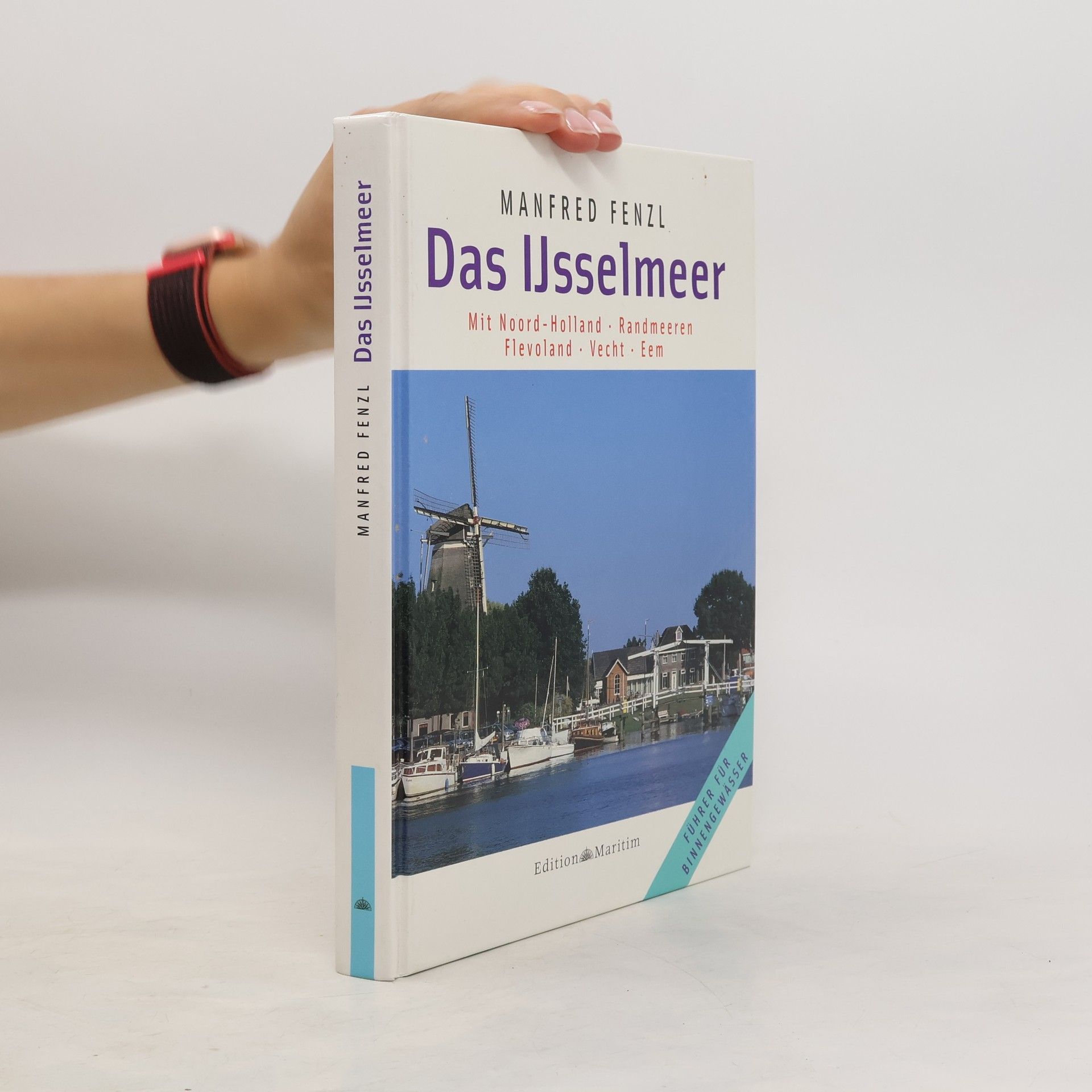 Manfred Fenzl Das Ijsselmeer